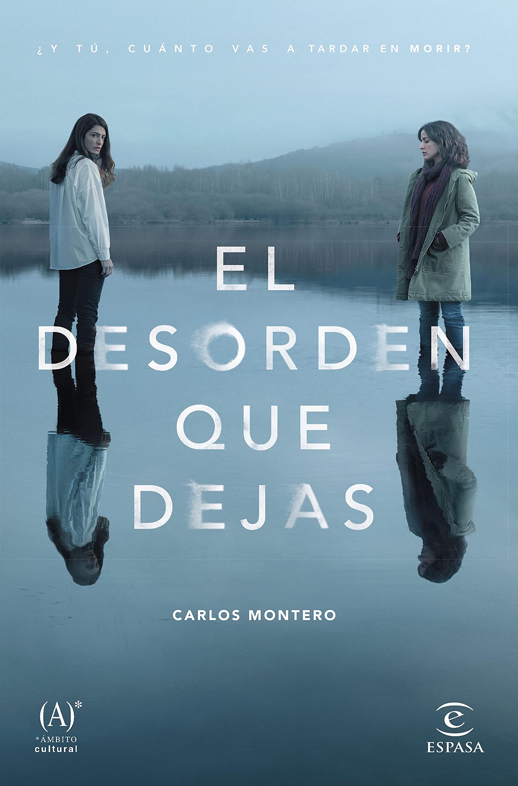 El desorden que dejas (ESPASA NARRATIVA) (Spanish Edition)