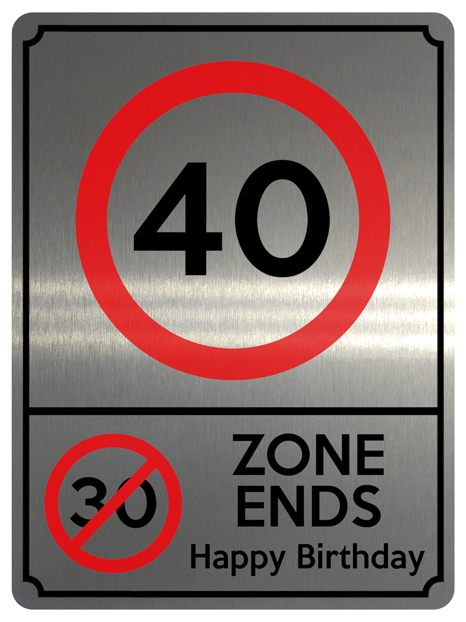 Xtra-Print Brushed Silver 1886 40 Mph 30 Zone Ends Happy Birthday Funny Metal Aluminium Plaque Sign (23X15cm, )