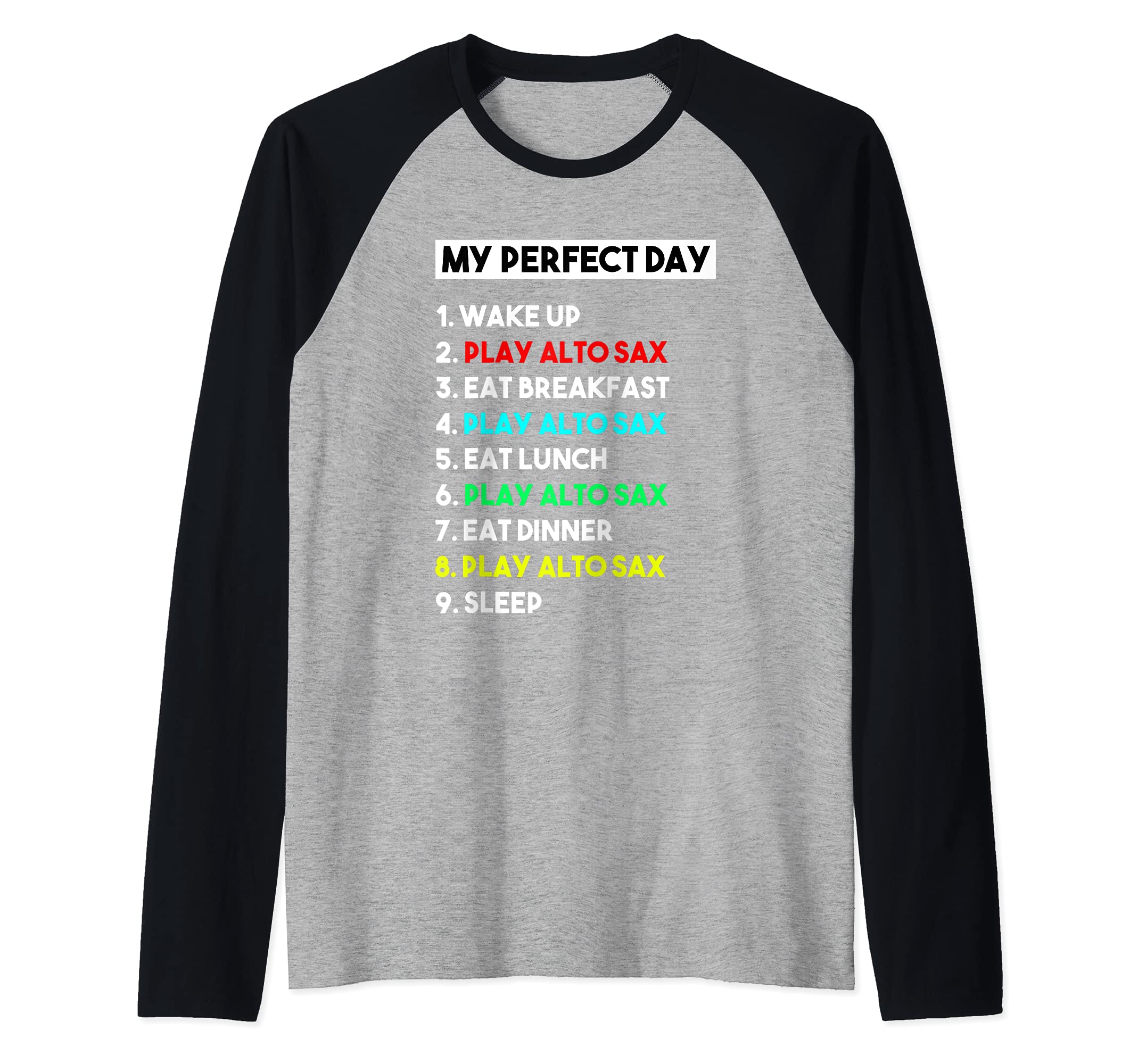 My Perfect Day Play Alto Sax Player Funny Alto Sax Raglan Baseball Tee, Black