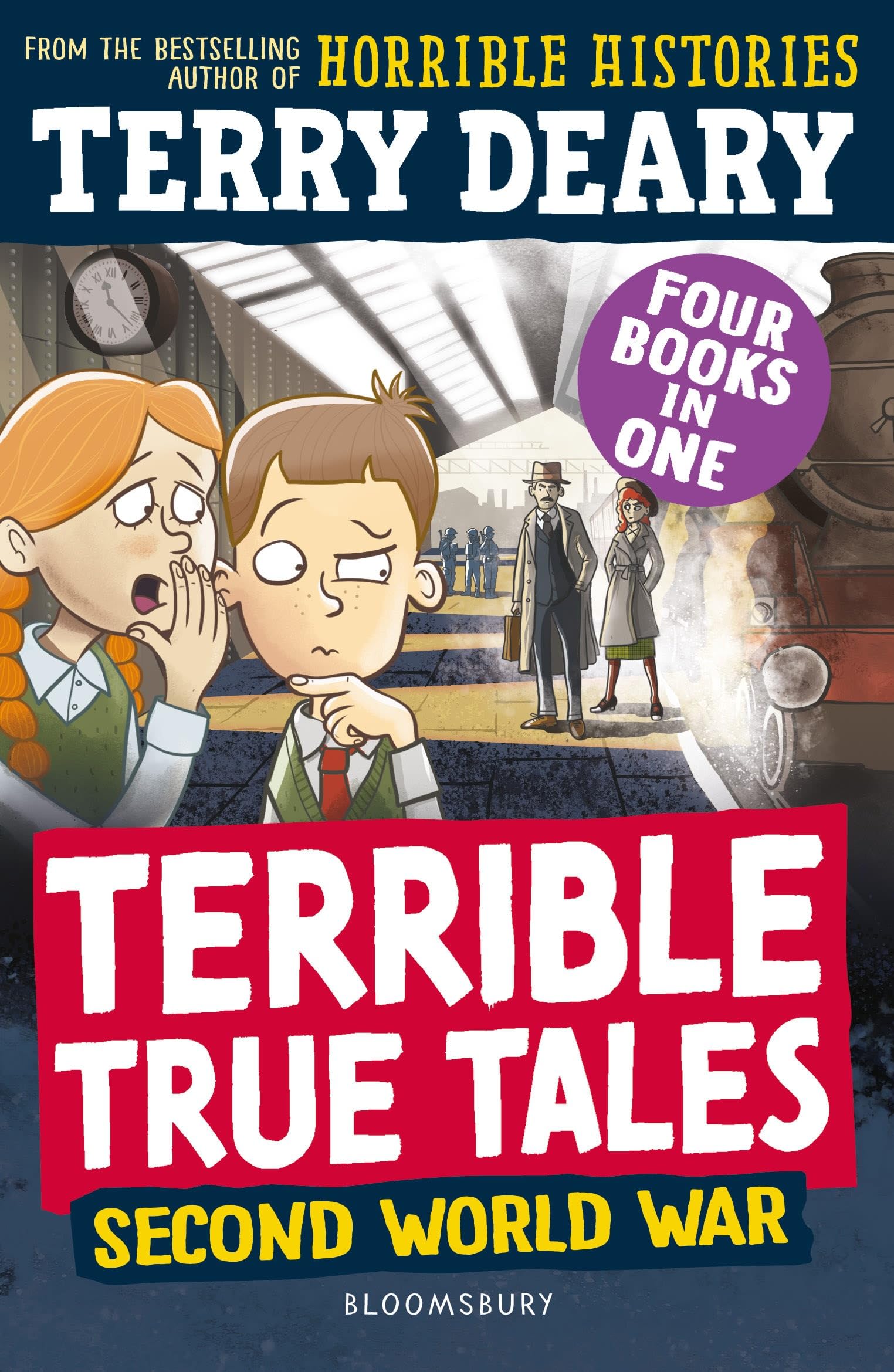 Terrible True Tales: Second World War: From the author of Horrible Histories, perfect for 7+
