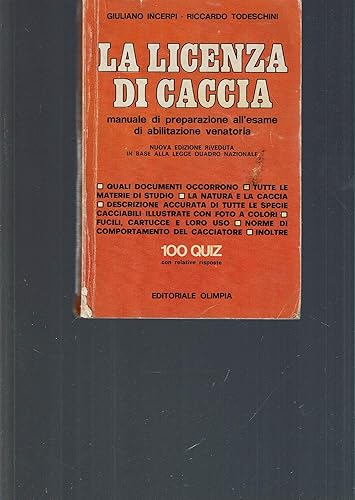 La licenza di caccia, manuale di preparazione all'esame di abilitazione venatoria in base alla legge quadro nazionale.