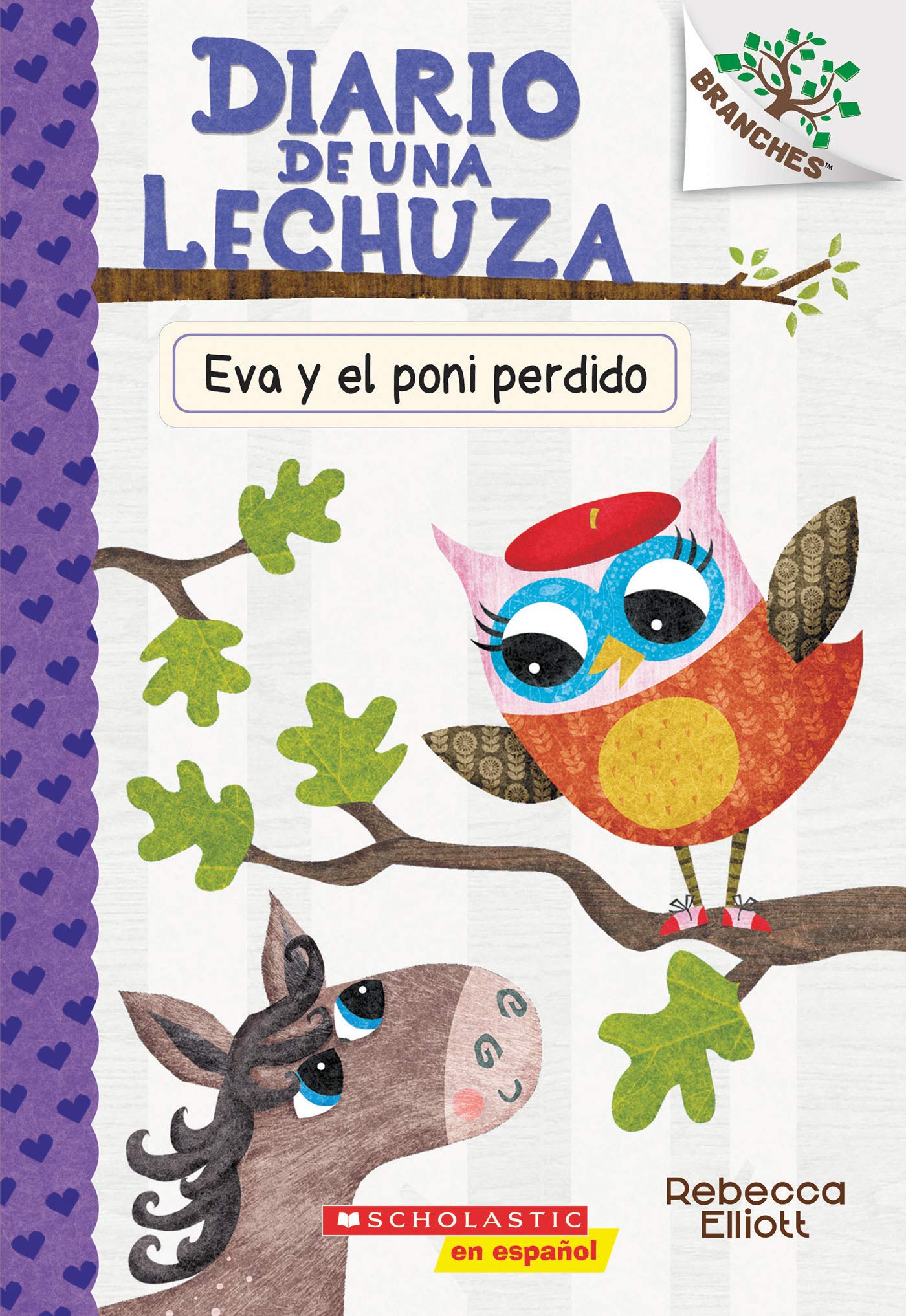 Diario de una Lechuza #8: Eva y el poni perdido (Eva and the Lost Pony) (8) (Spanish Edition)