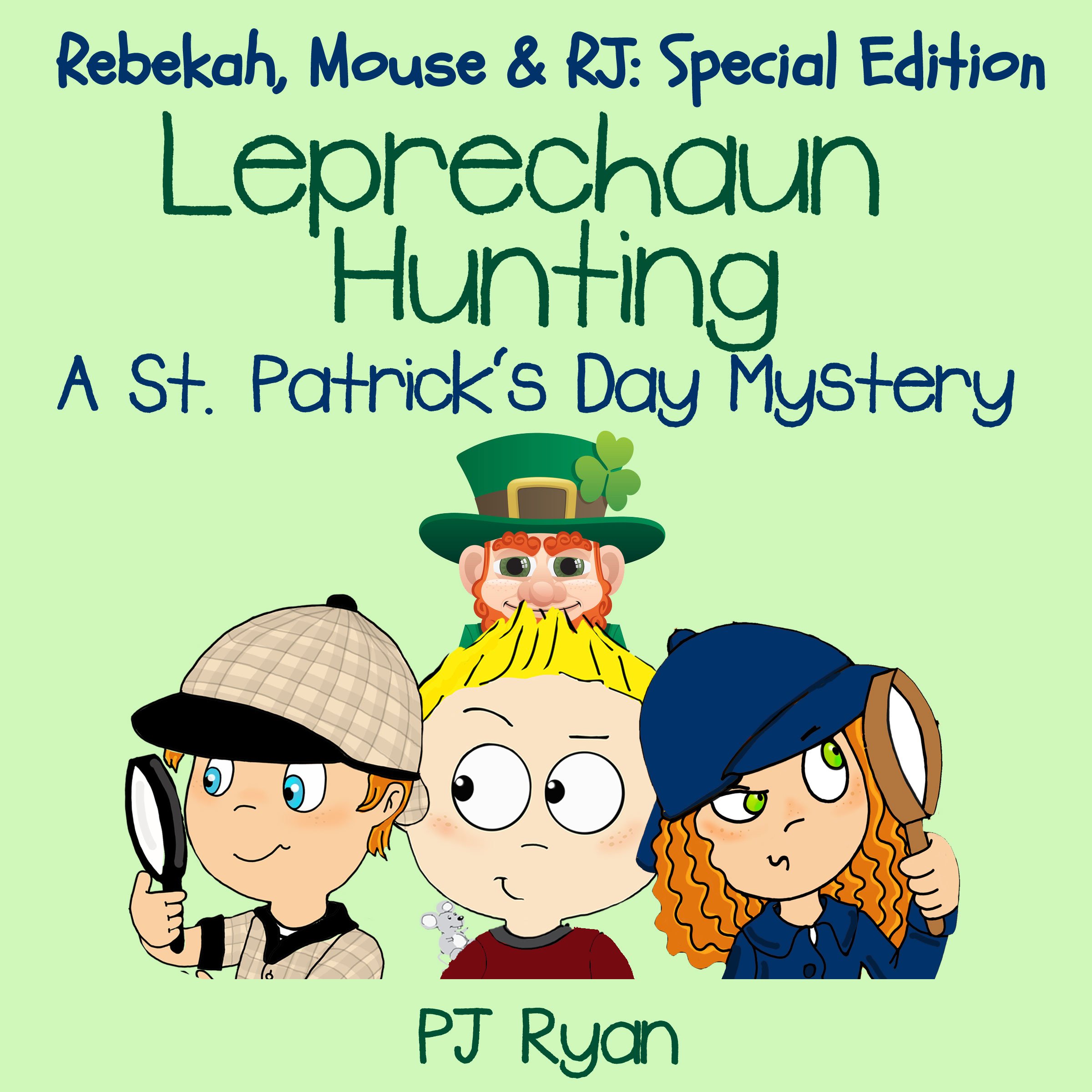 Cover art for Leprechaun Hunting: A St. Patrick's Day Mystery