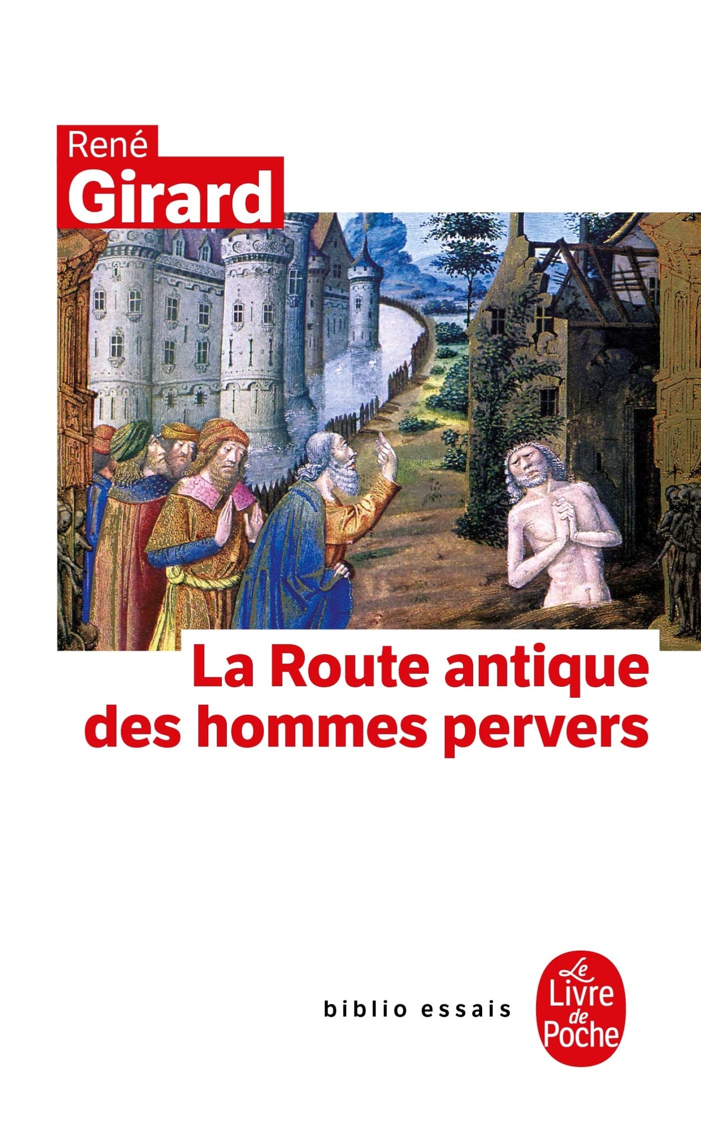 La Route Antique Des Hommes Pervers (Ldp Bib.Essais)