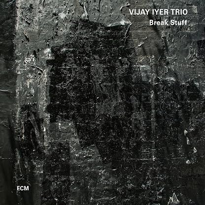 Break Stuff por Vijay Iyer Trio, capa do álbum