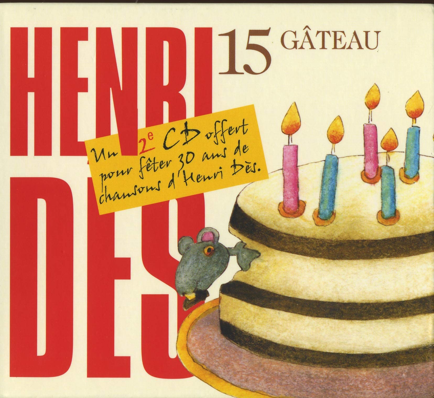 15 Gateau [Audio CD] Henri Dès; Martin Chabloz; Jean Marie Leau; John Woolloff and Laurent Poget