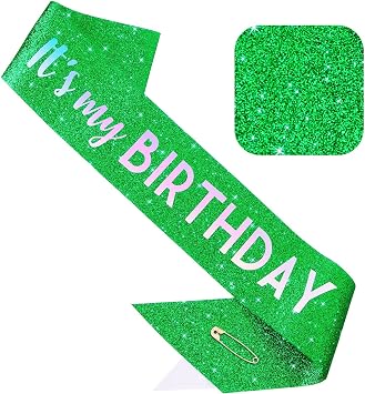 Its My Birthday Sash Green Glitter Sash with Multicolor Foil Happy Birthday Decorations for Women Girls Men Boys Pink Party Decorations