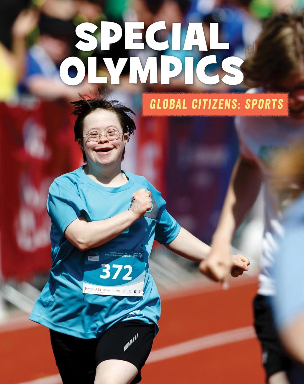Special Olympics (21st Century Skills Library: Global Citizens: Sports)      Paperback – Illustrated, August 1, 2019