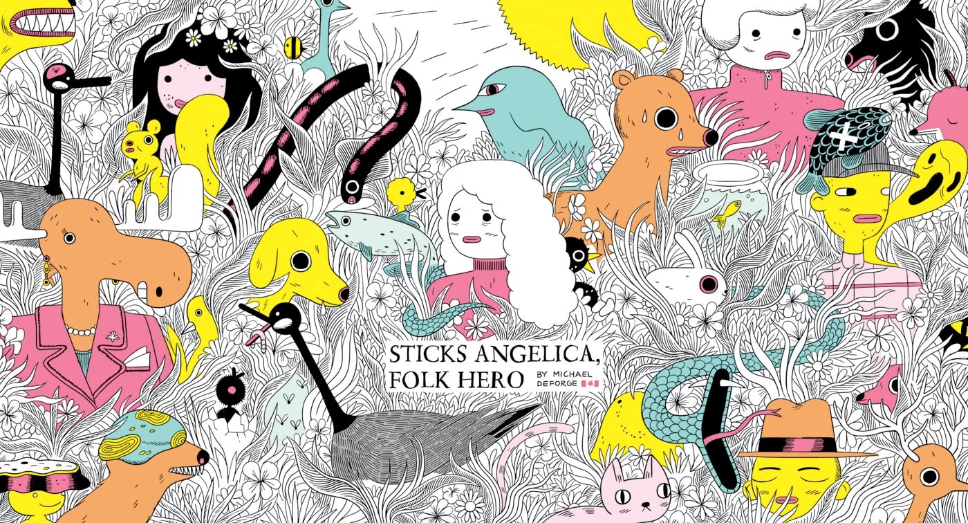 Sticks Angelica, Folk Hero by Michael DeForge - 9781770462700