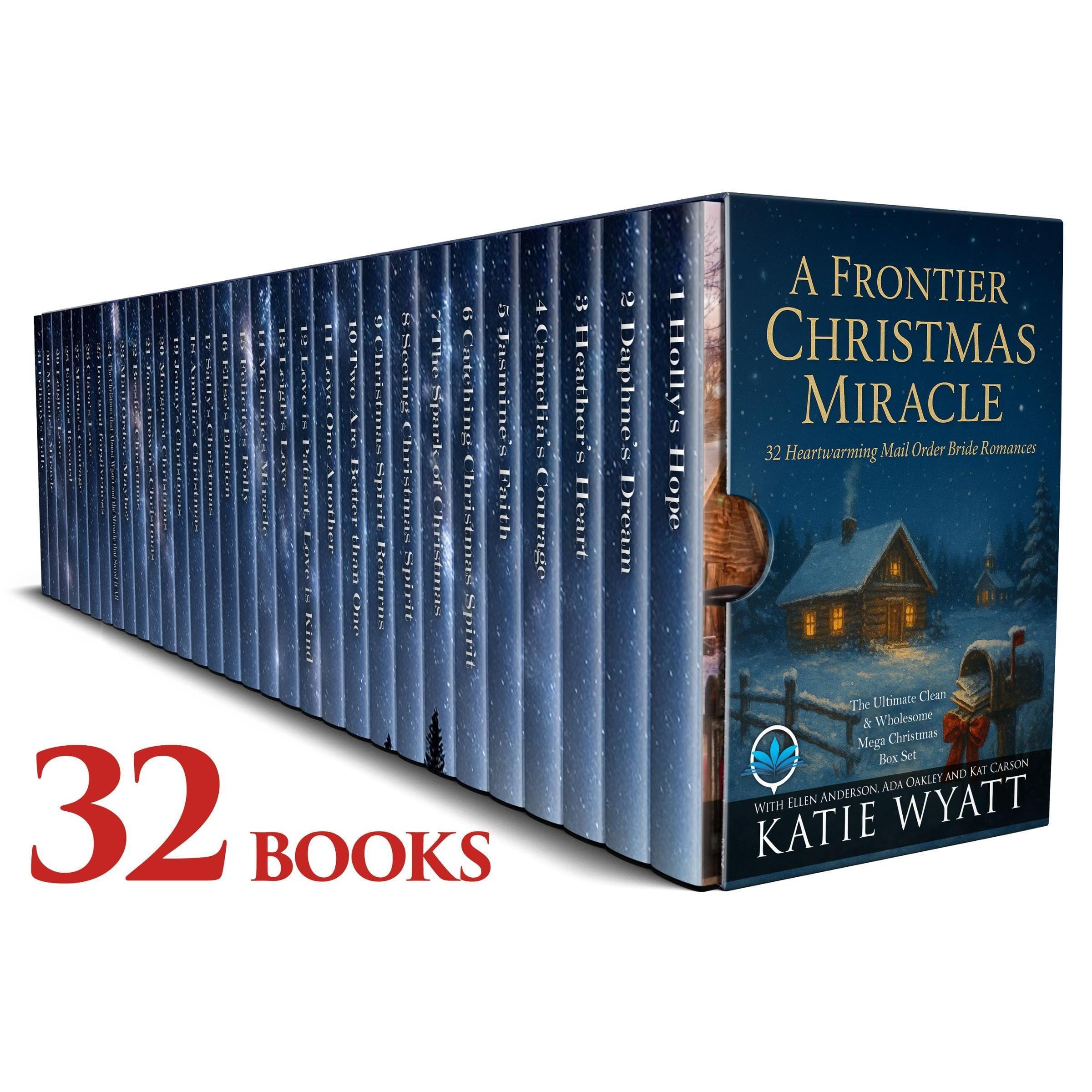 A Frontier Christmas Miracle: 32 Heartwarming Mail Order Bride Romances