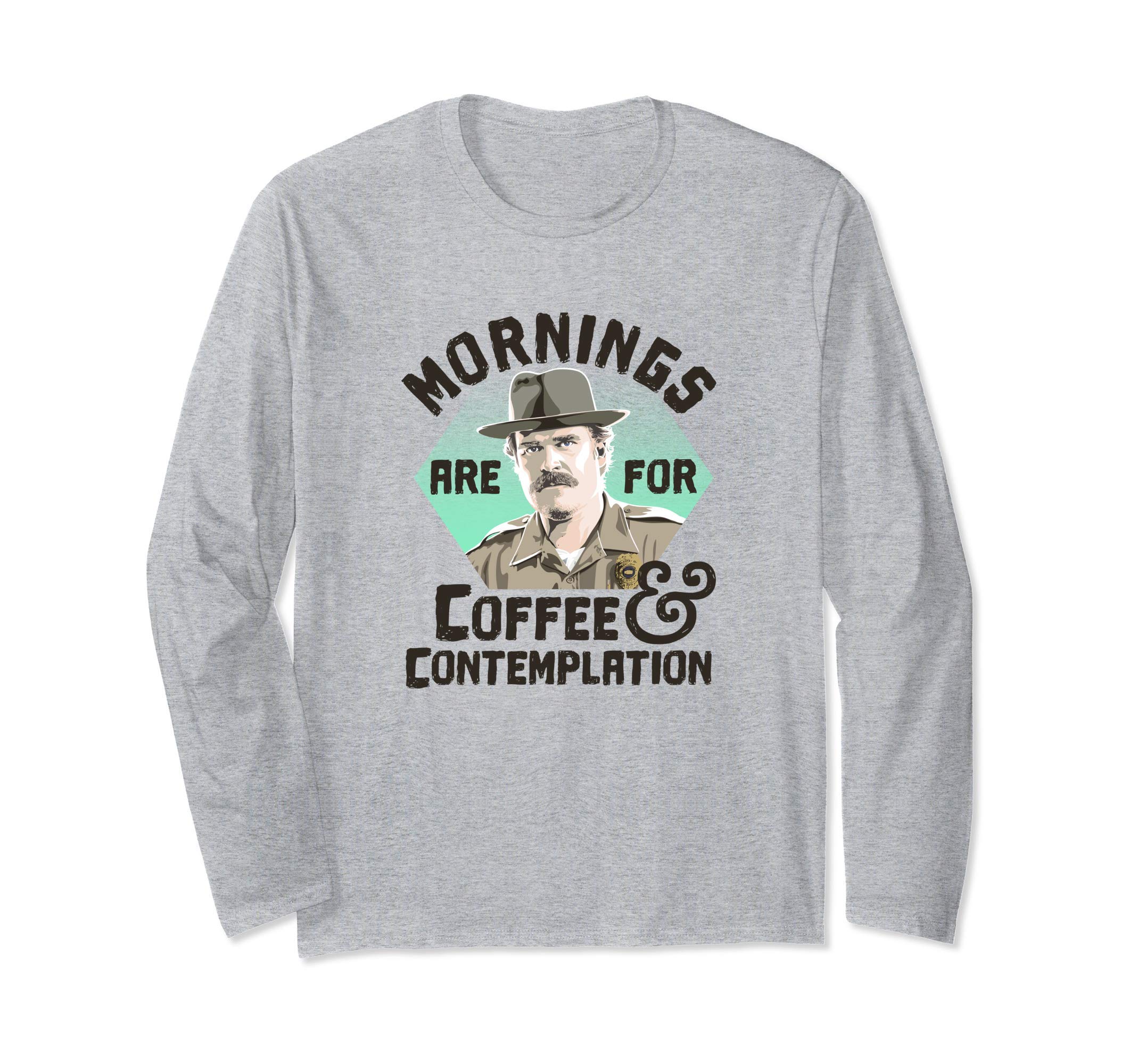 Stranger Things Hopper Mornings Are For Coffee Contemplation Long Sleeve T-Shirt