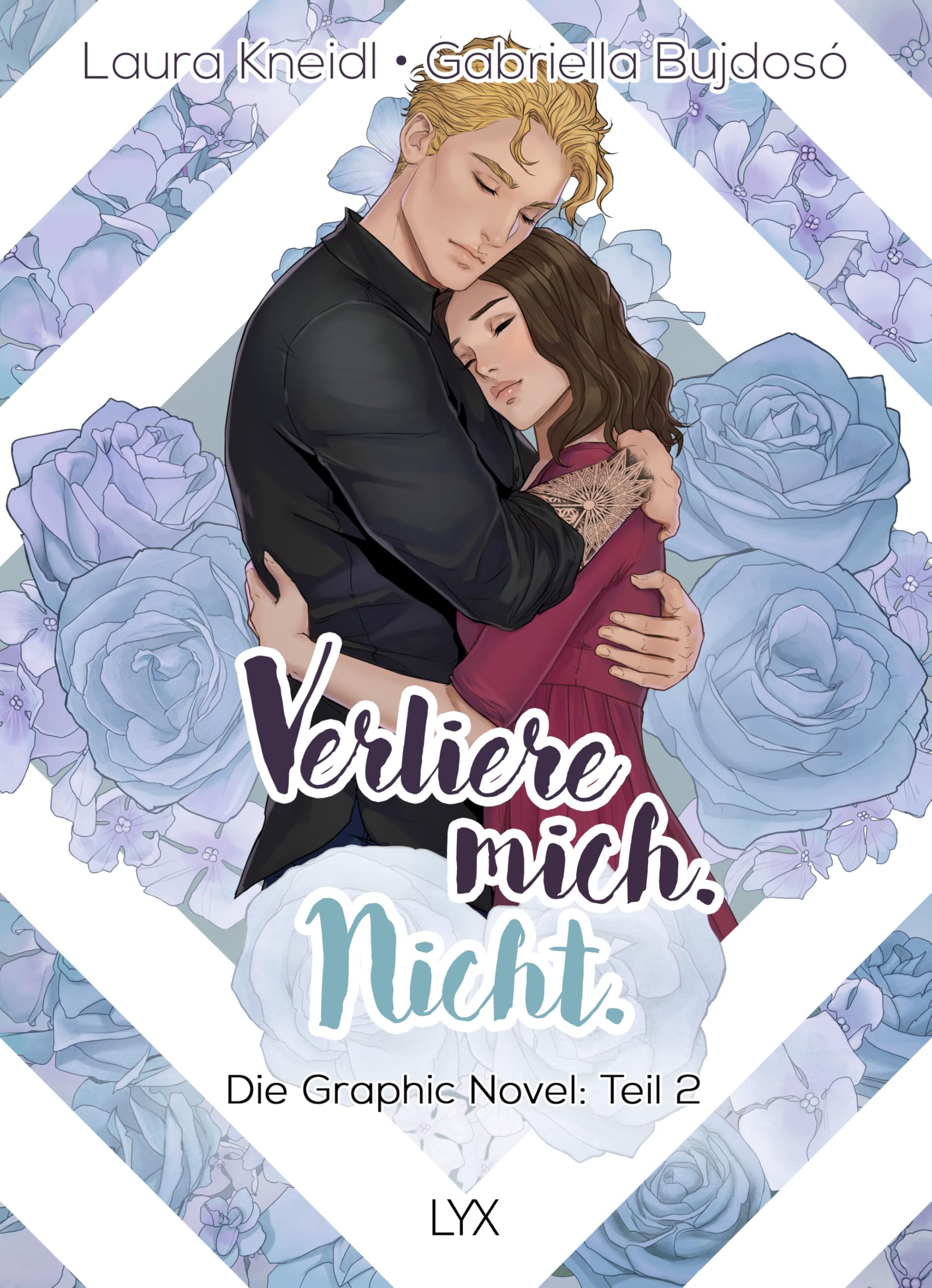 Verliere mich. Nicht.: Die Graphic Novel: Teil 2