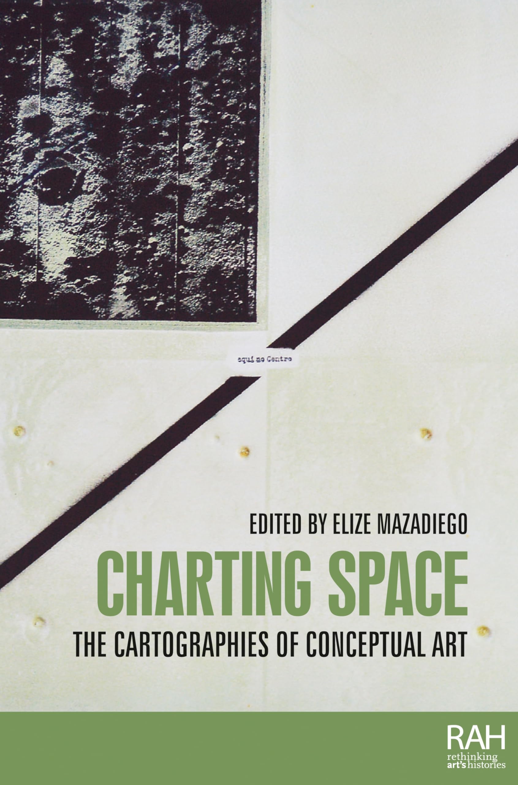 Conceptual art cartographies : livre Charting space histoire de l'art contemporain