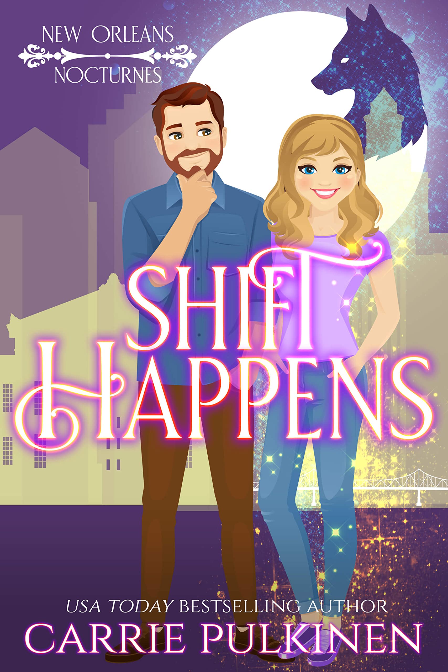 Shift Happens: A Frightfully Funny Paranormal Romantic Comedy (New Orleans Nocturnes Book 2)