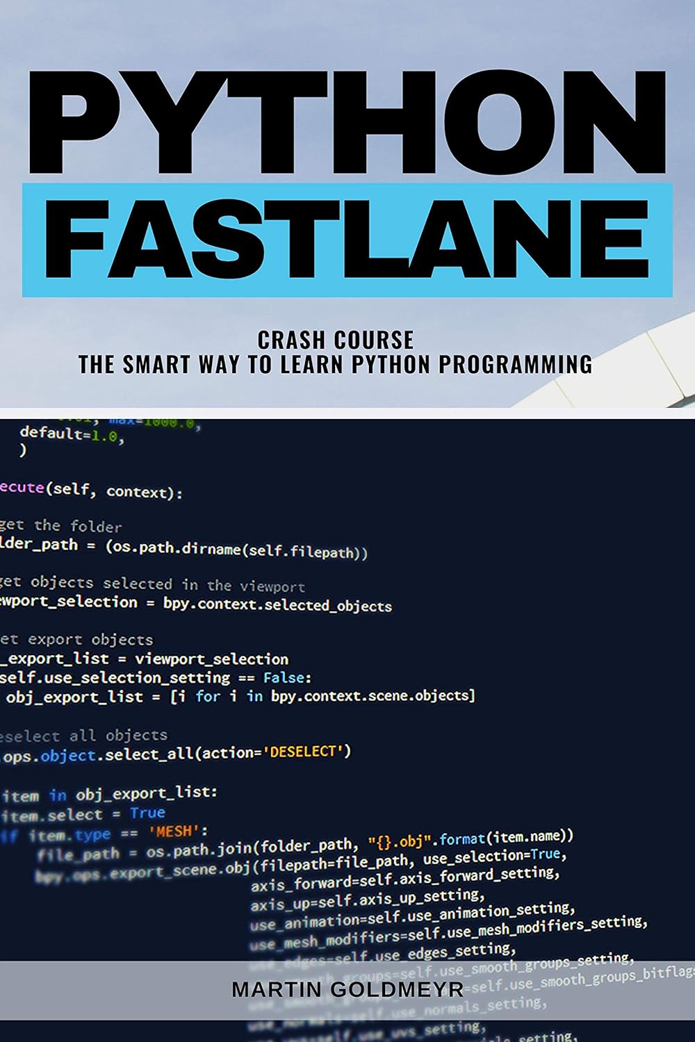 Amazon.com: Python Fastlane Crash Course: The Smart Way To Learn Python ...