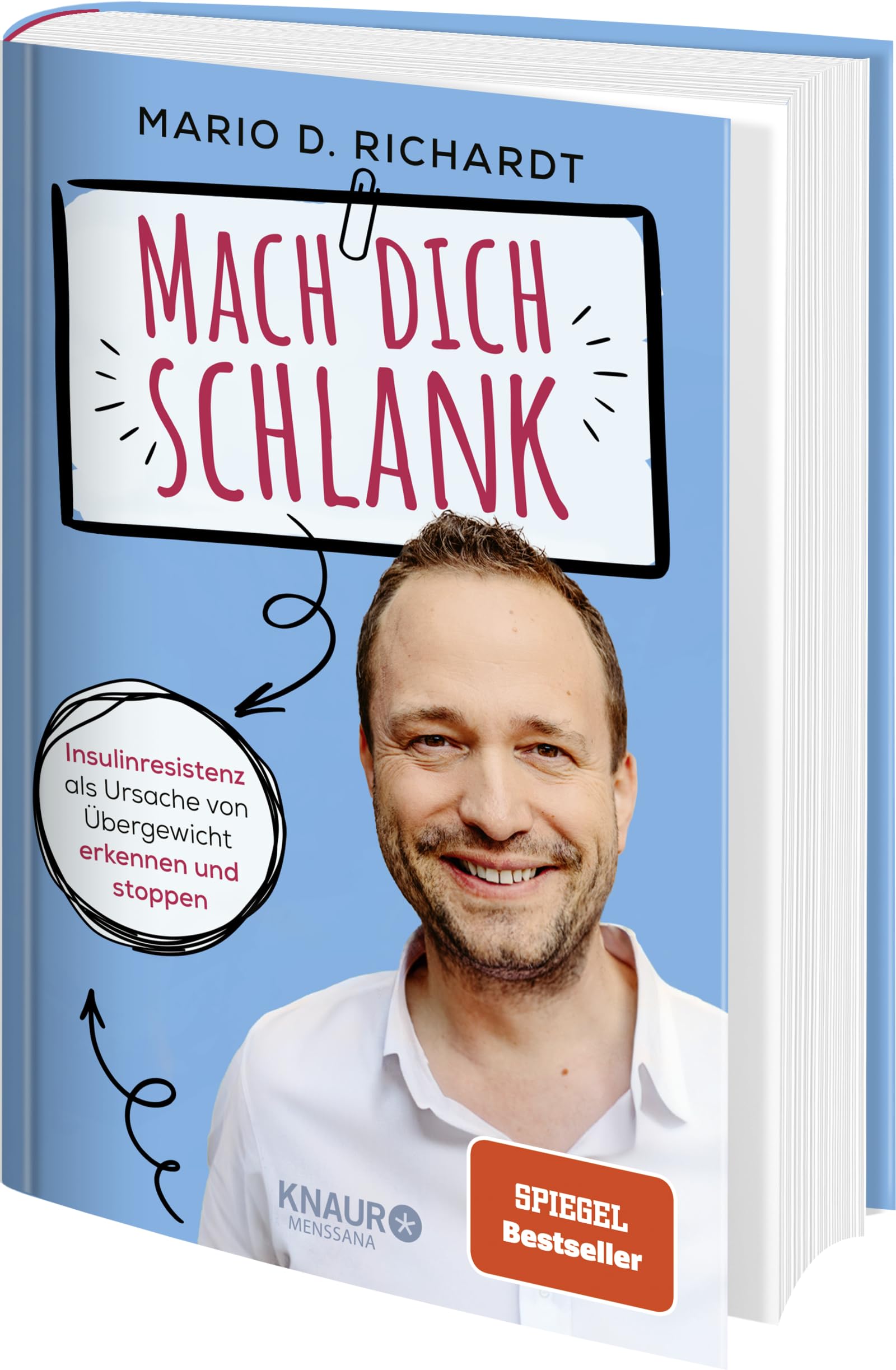 Mach dich schlank: Insulinresistenz als Ursache von Übergewicht erkennen und stoppen | Ernährungswissen kompakt + Rezepte zum Abnehmen: einfach, lecker, günstig!