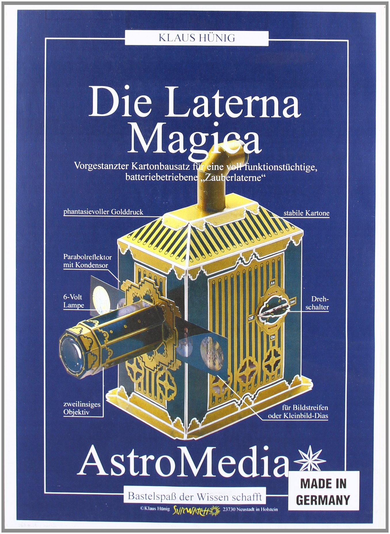 Die Laterna Magica: Kartonbausatz für einen voll funktionstüchtigen Projektor von Bildstreifen und Dias für Lichtbilder bis 1 m Durchmesser: ... batteriebetriebene 'Zauberlaterne'