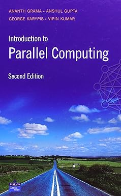 Amazon.com: Introduction to Parallel Computing: 9780201648652: Grama ...