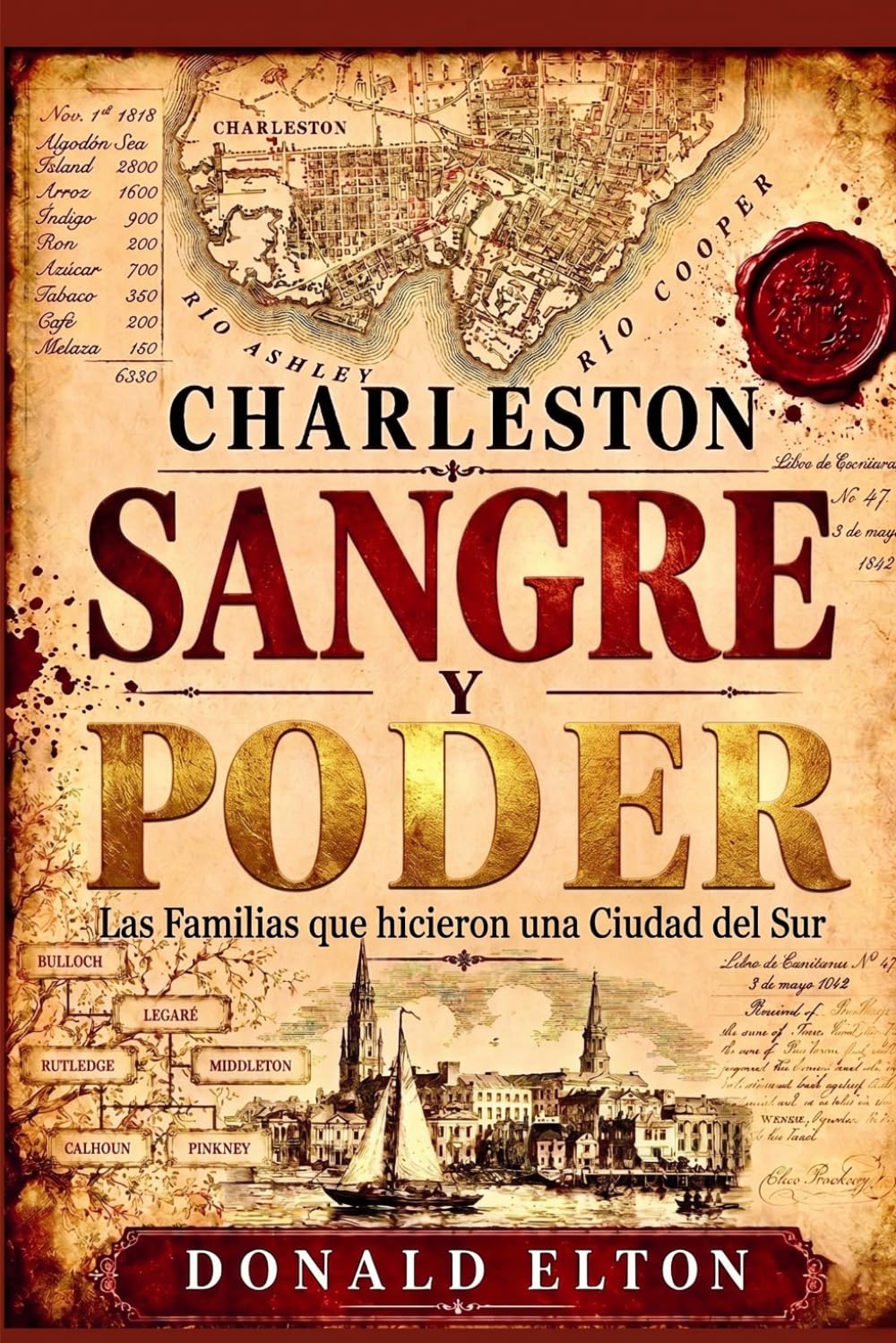 Charleston Sangre y Poder: Las Familias que Forjaron una Ciudad del Sur