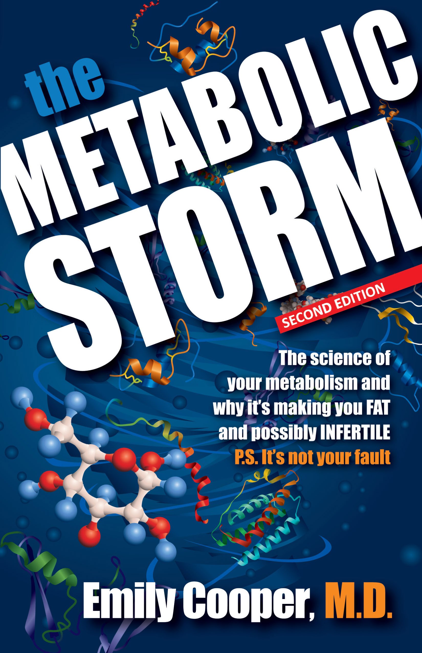 The Metabolic Storm: The science of your metabolism and why it's making you FAT and possibly INFERTILE
