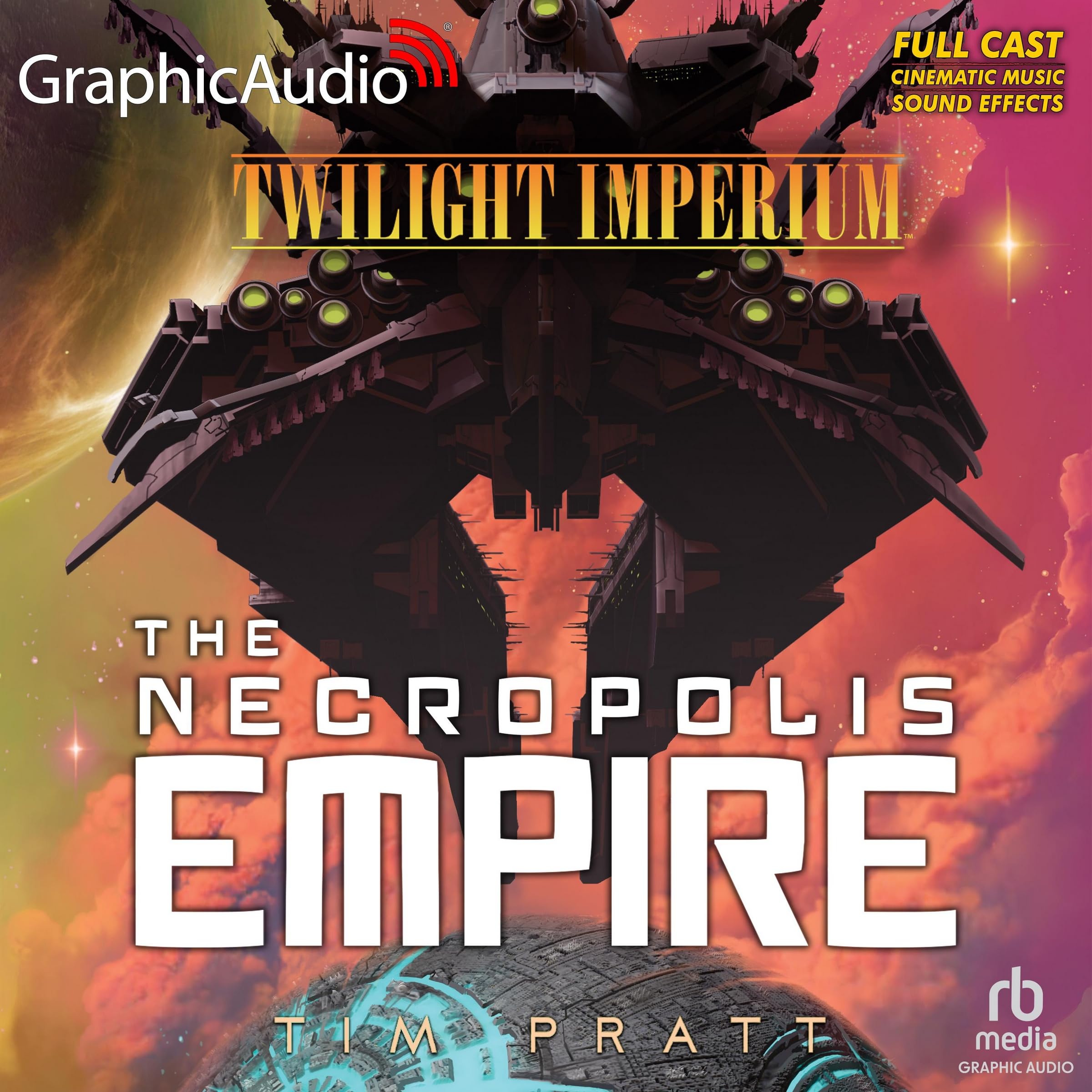 The Nekropolis Empire Dramatized Adaptation (Twilight Imperium, 2)