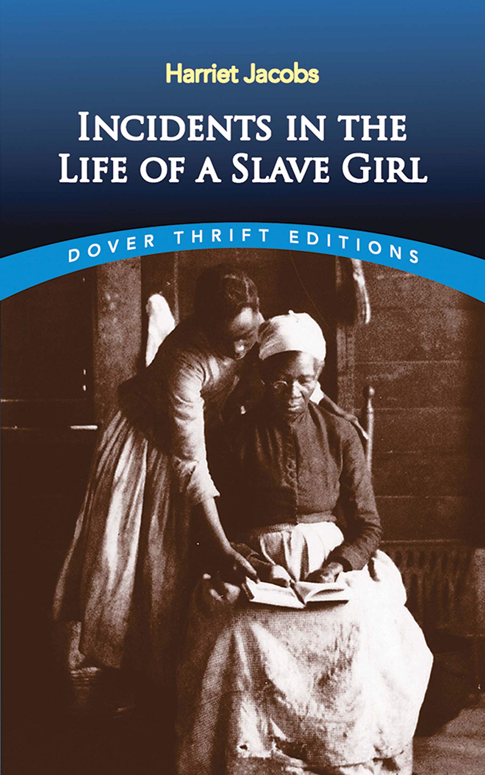 Incidents in the Life of a Slave Girl (Dover Thrift Editions: Black History)