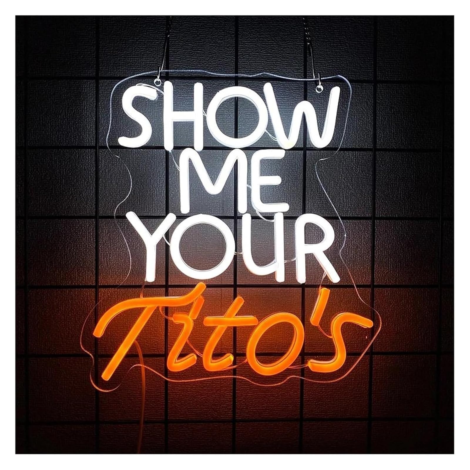 Decorative neon lights Neon Light Decoration Show Me Your Tito's for neon Sign LED Dimmable 30cmx28.5cm