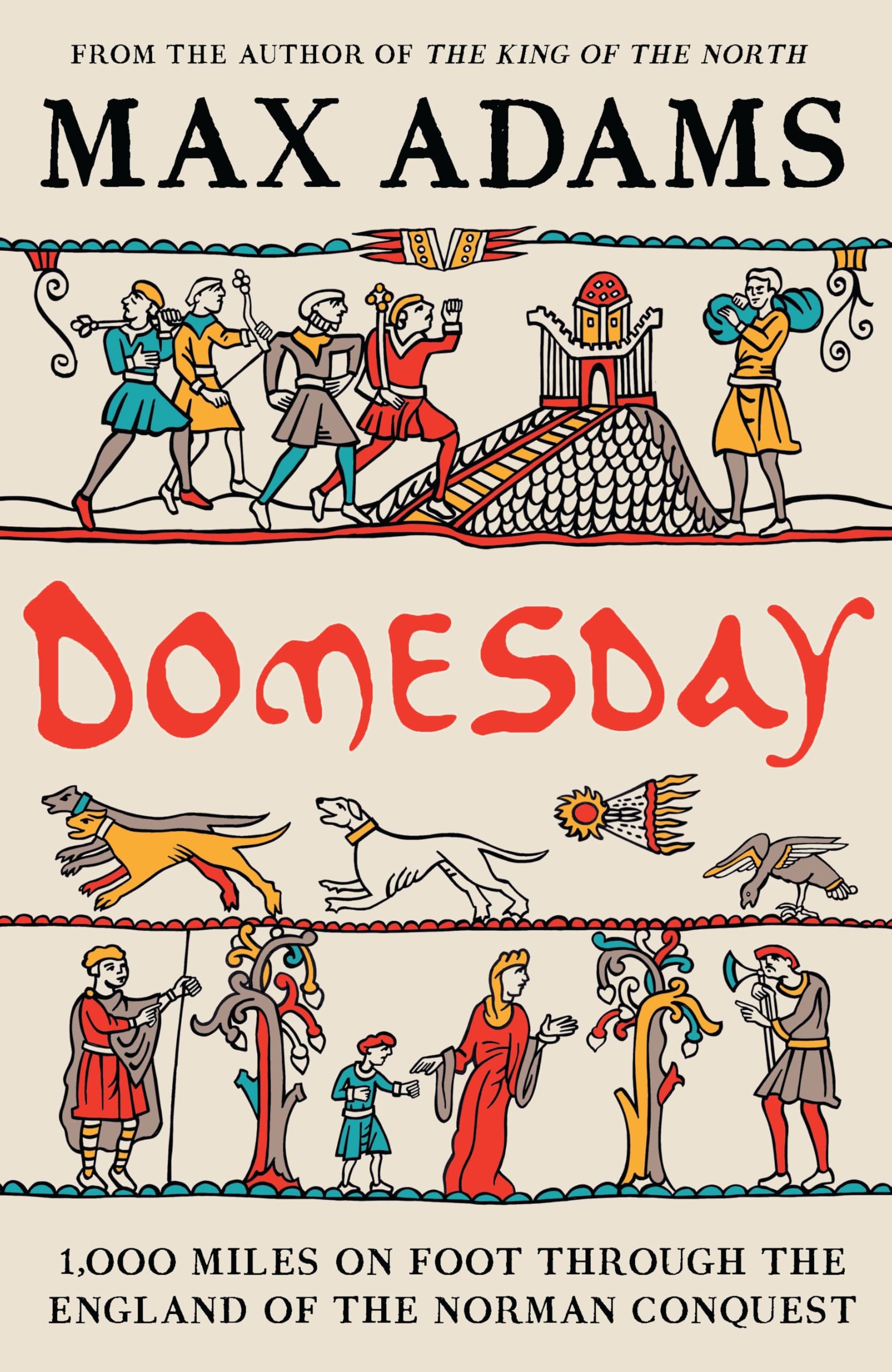 Domesday: 1,000 miles on foot through the England of the Norman Conquest