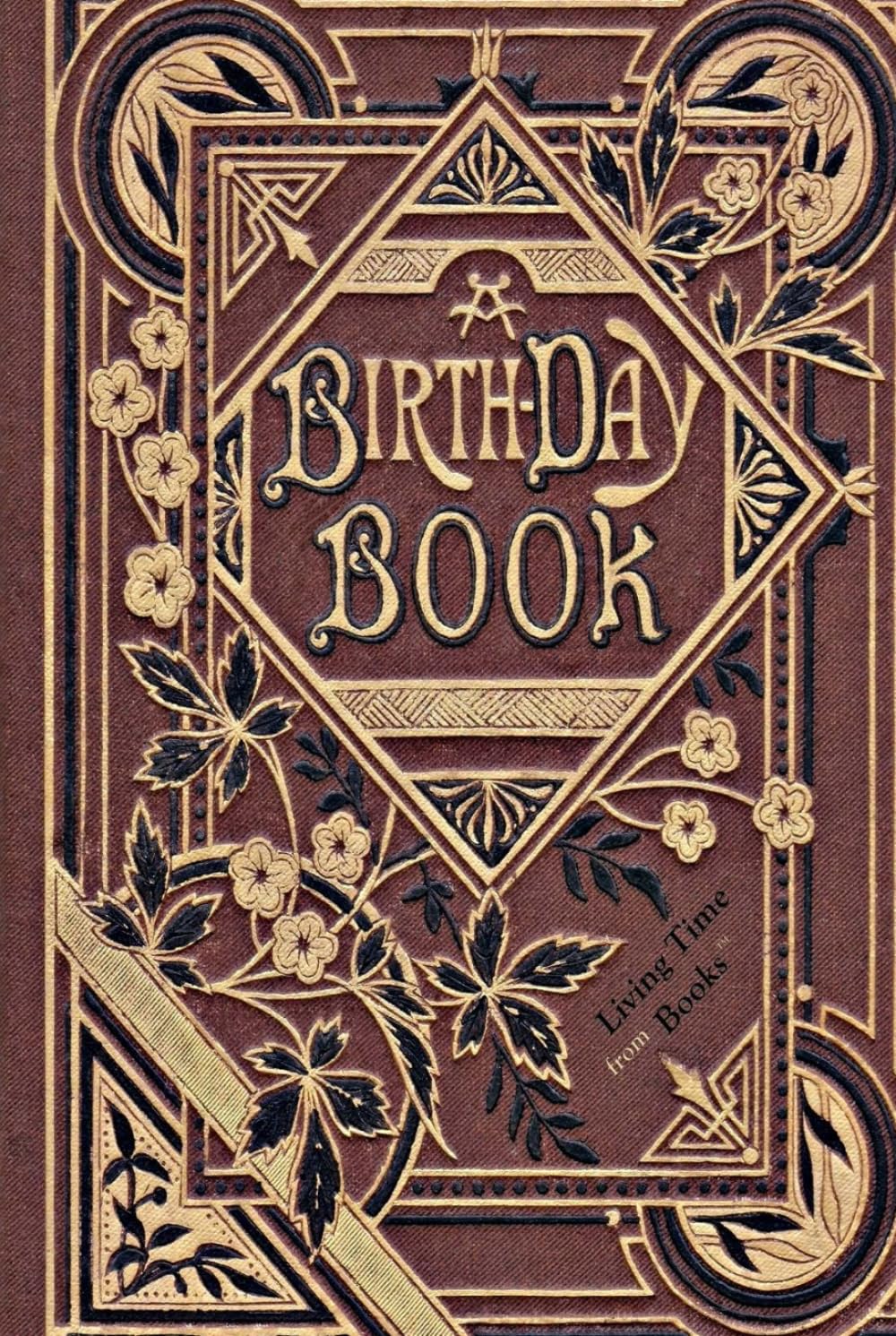 A BIRTHDAY BOOK: Intimate Messages in Poetry & Prose for 366 Special Days of Celebration