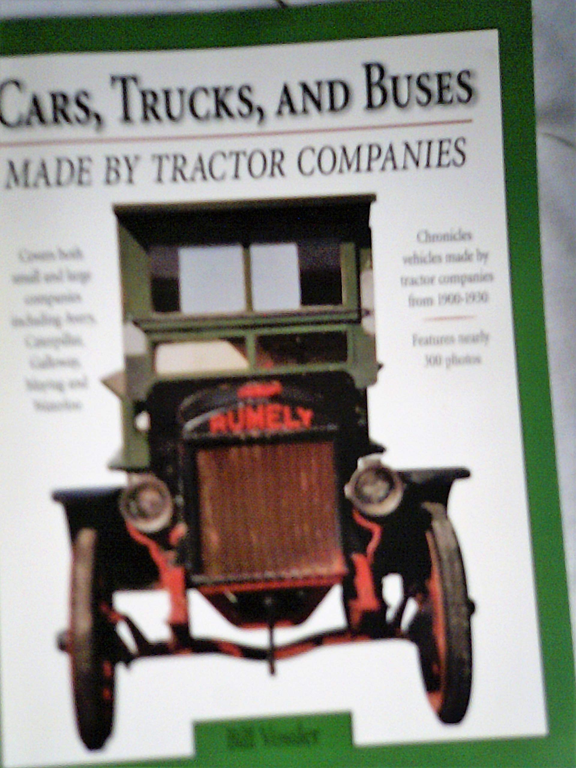 Cars, Trucks and Buses Made by Tractor Companies