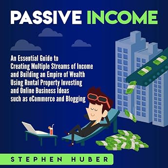 Passive Income Audiobook by Stephen Huber episode artwork