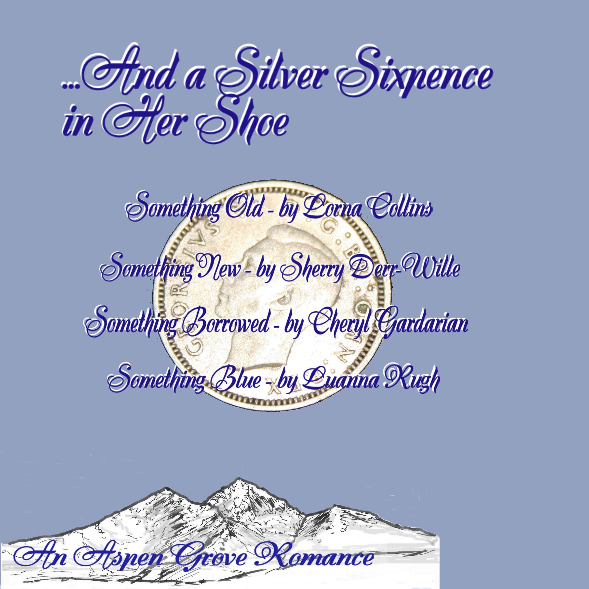 ...And a Silver Sixpence in Her Shoe