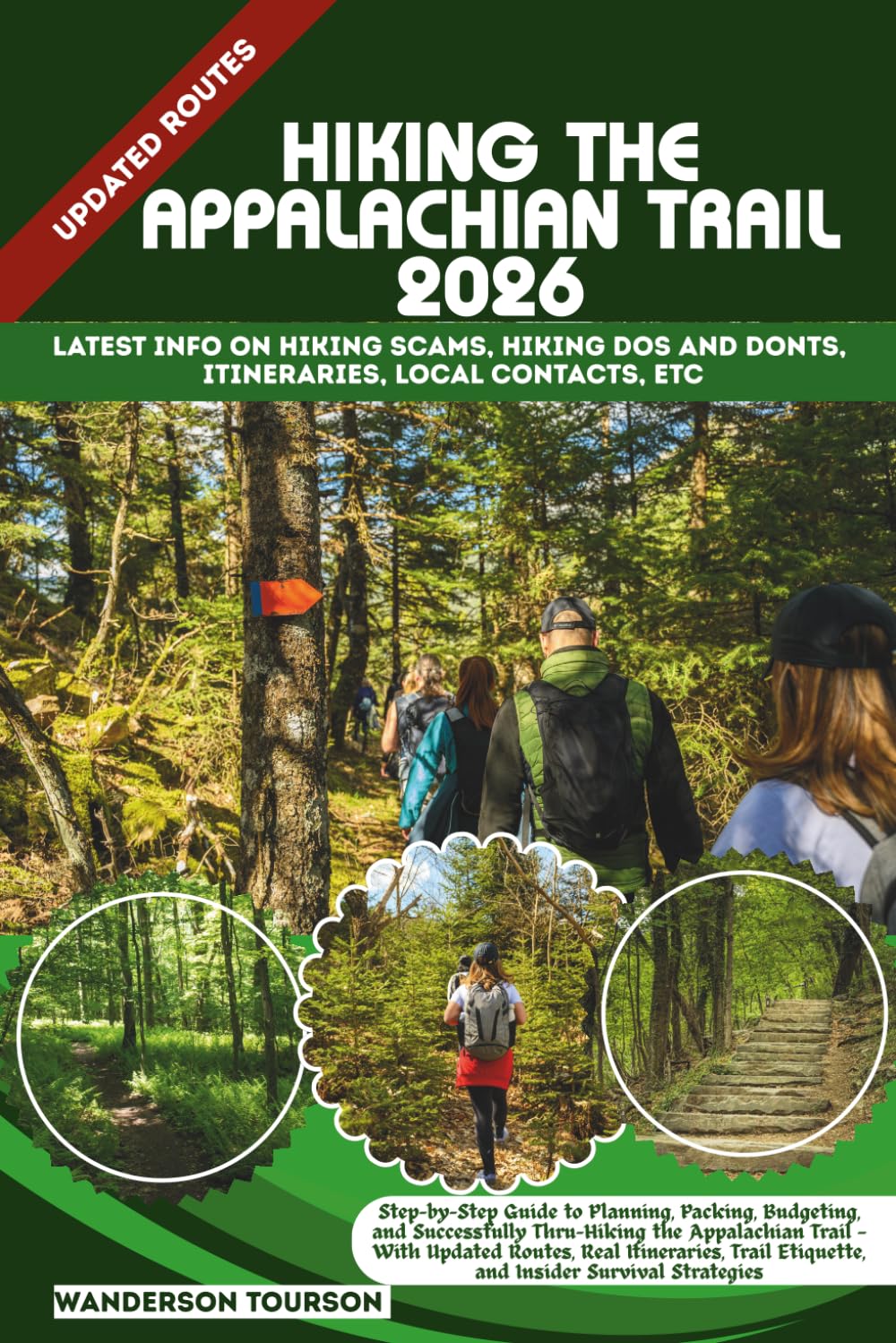 HIKING THE APPALACHIAN TRAIL 2026: Step-by-Step Guide to Planning, Packing, Budgeting, and Successfully Thru-Hiking the Appalachian Trail — With ... 78 (World Careful Explorer Essential Series)