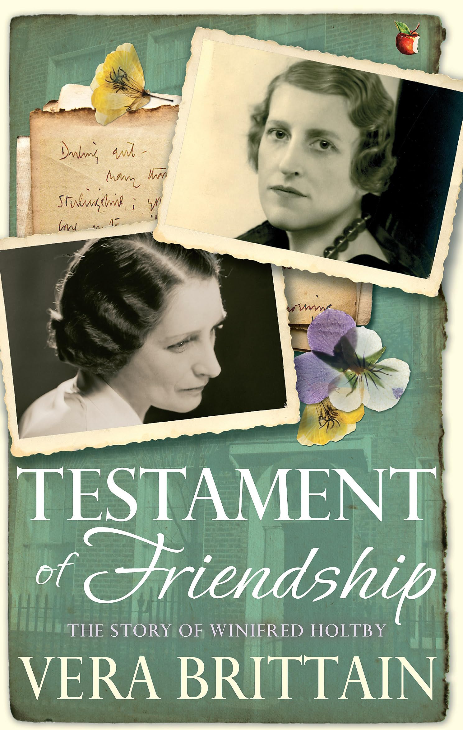 Testament of Friendship: The Story of Winifred Holtby (Virago Modern Classics)