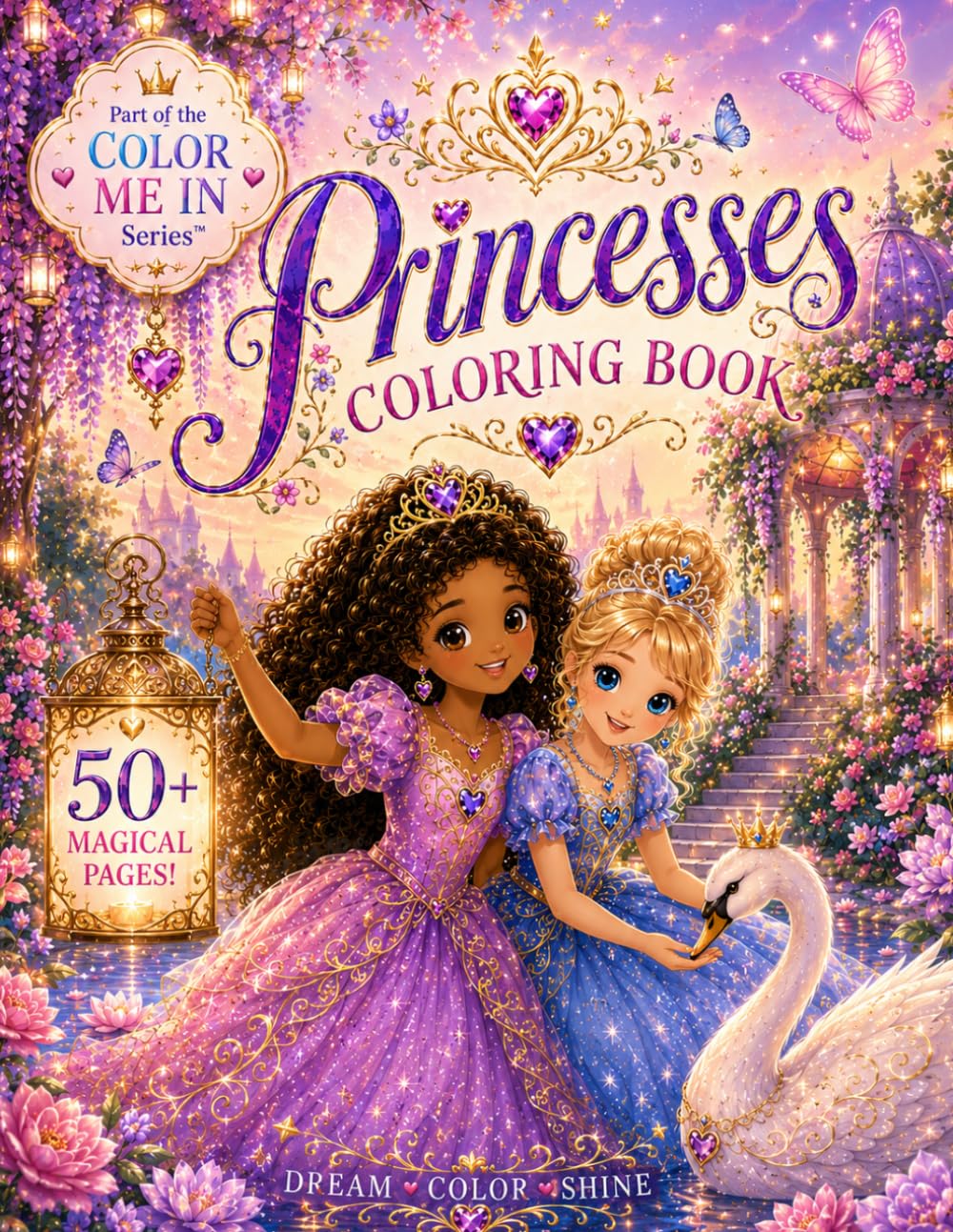 Color Me In: Princesses: Cute and magical princess coloring pages for kids ages 4–8, filled with fun, creativity, and enchanting adventures.
