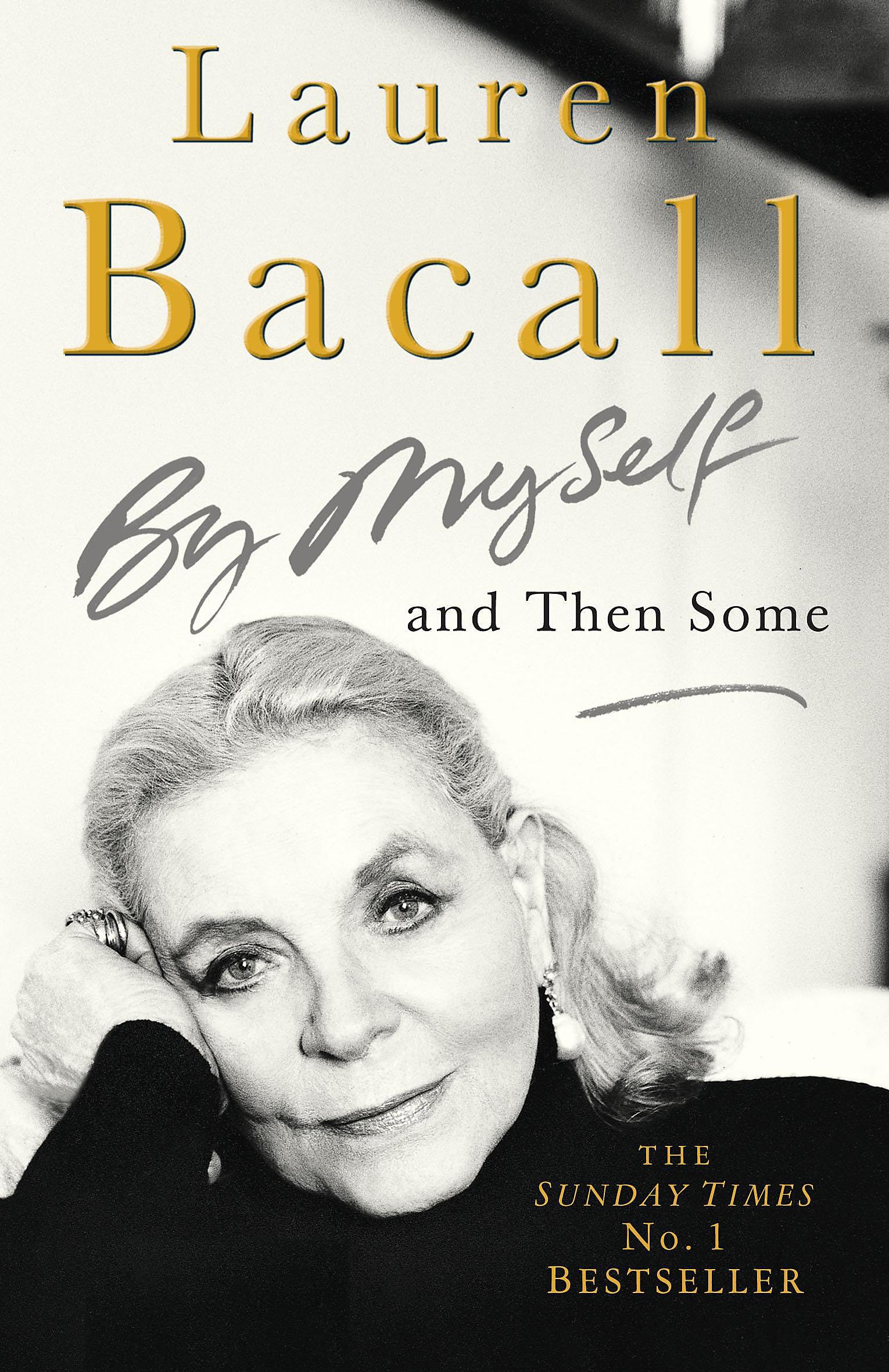By Myself and Then Some by Lauren Bacall (Paperback Book)