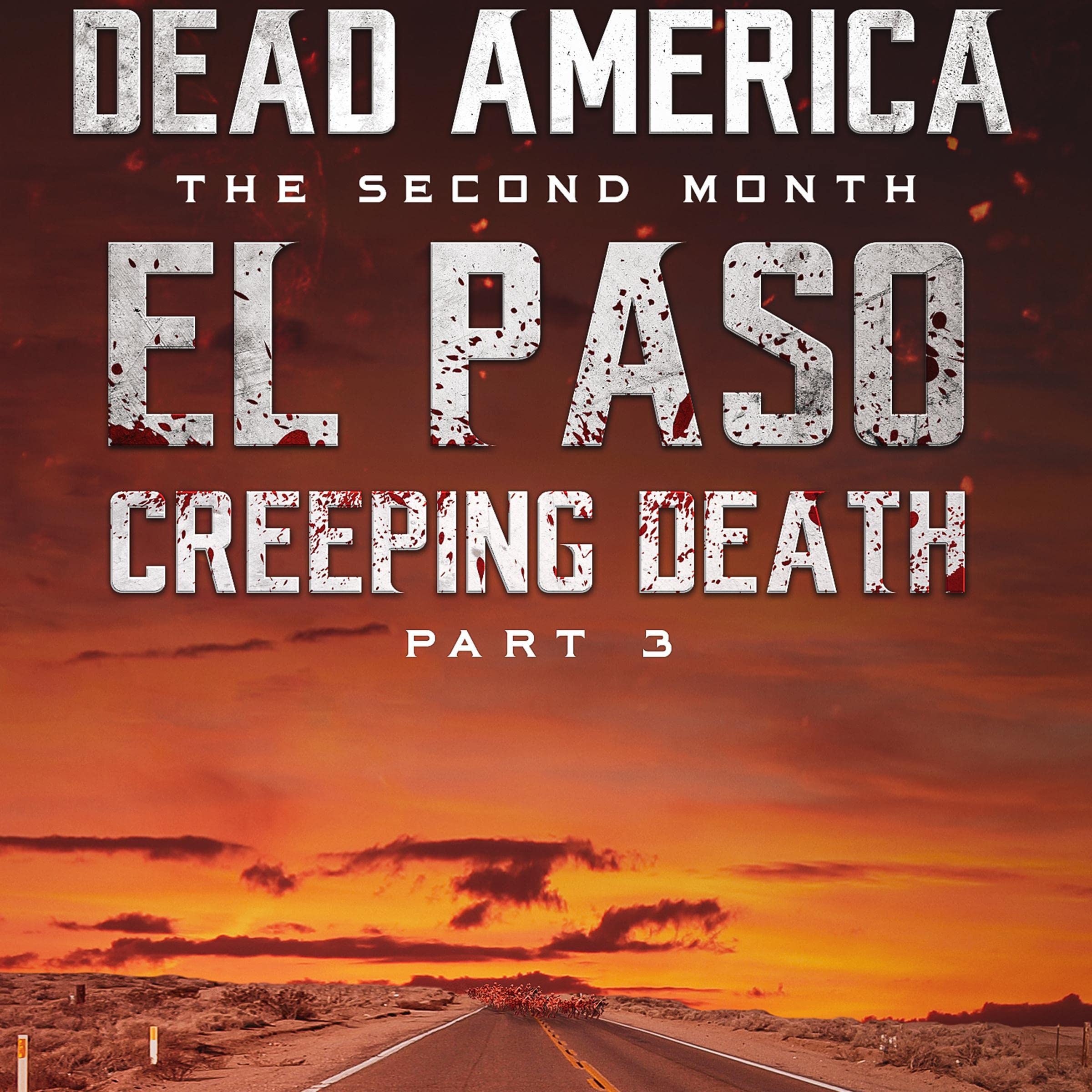 Cover art for Dead America - El Paso: Creeping Death, Part 3