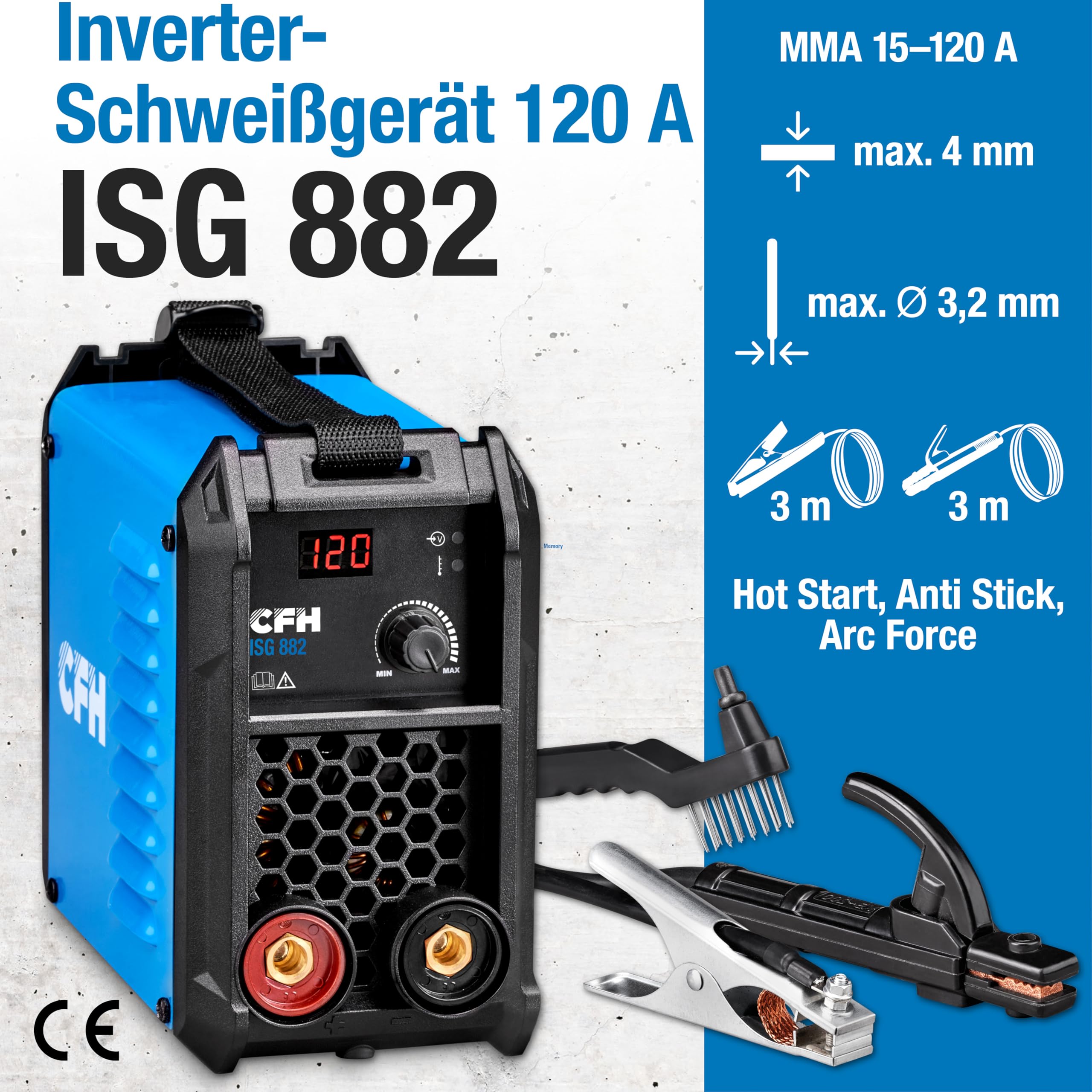 CFH Inverterschweißgerät 120 A ISG 882 - MMA-Schweißgerät mit Hot Start, Anti Stick, Arc Force & Überhitzungsschutz, 15–120 A, für Stabelektroden Ø 1,5–3,2 mm, bis 4 mm Materialstärke