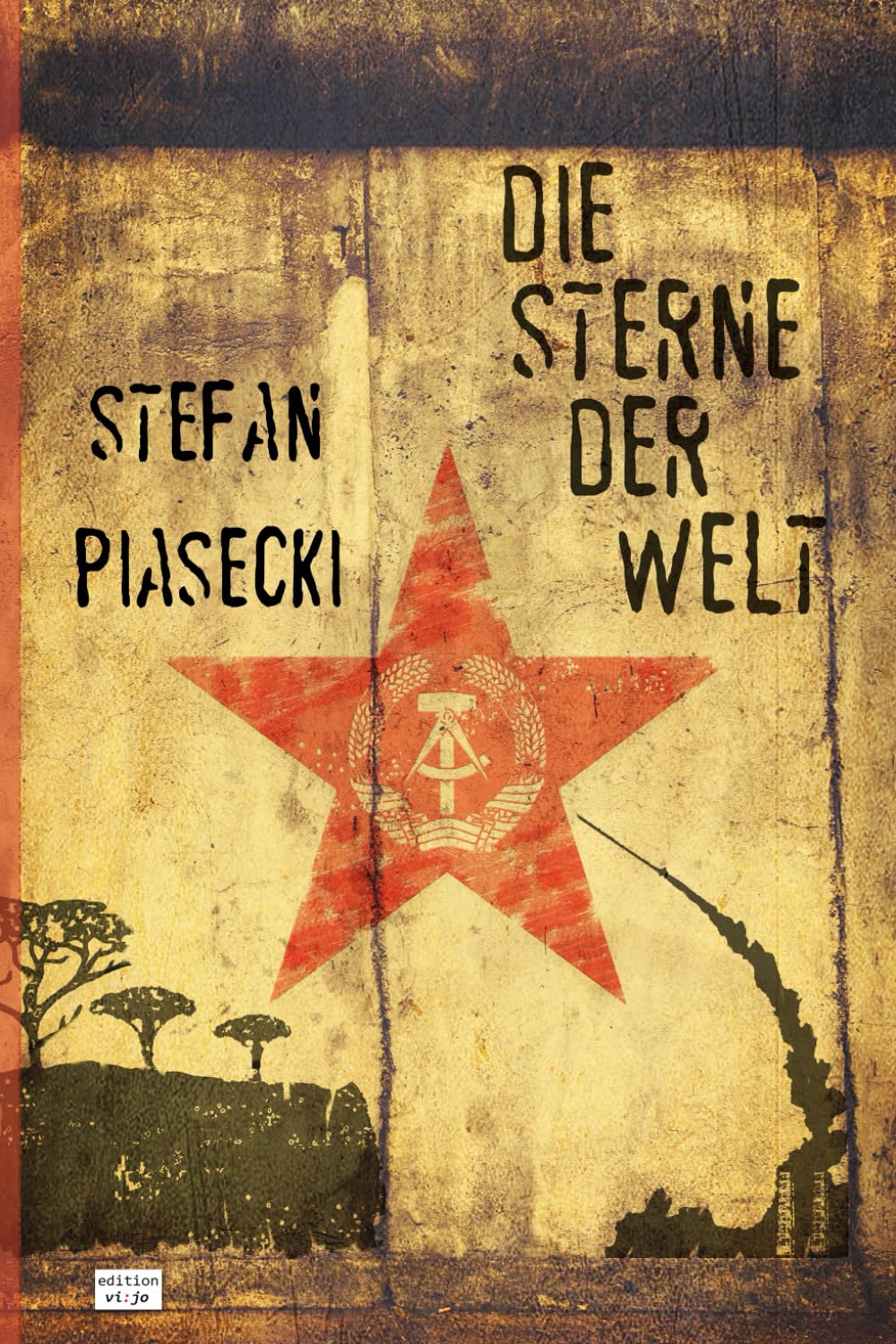 Die Sterne der Welt (DDR-Spionageroman. Amazon-Taschenbuch)