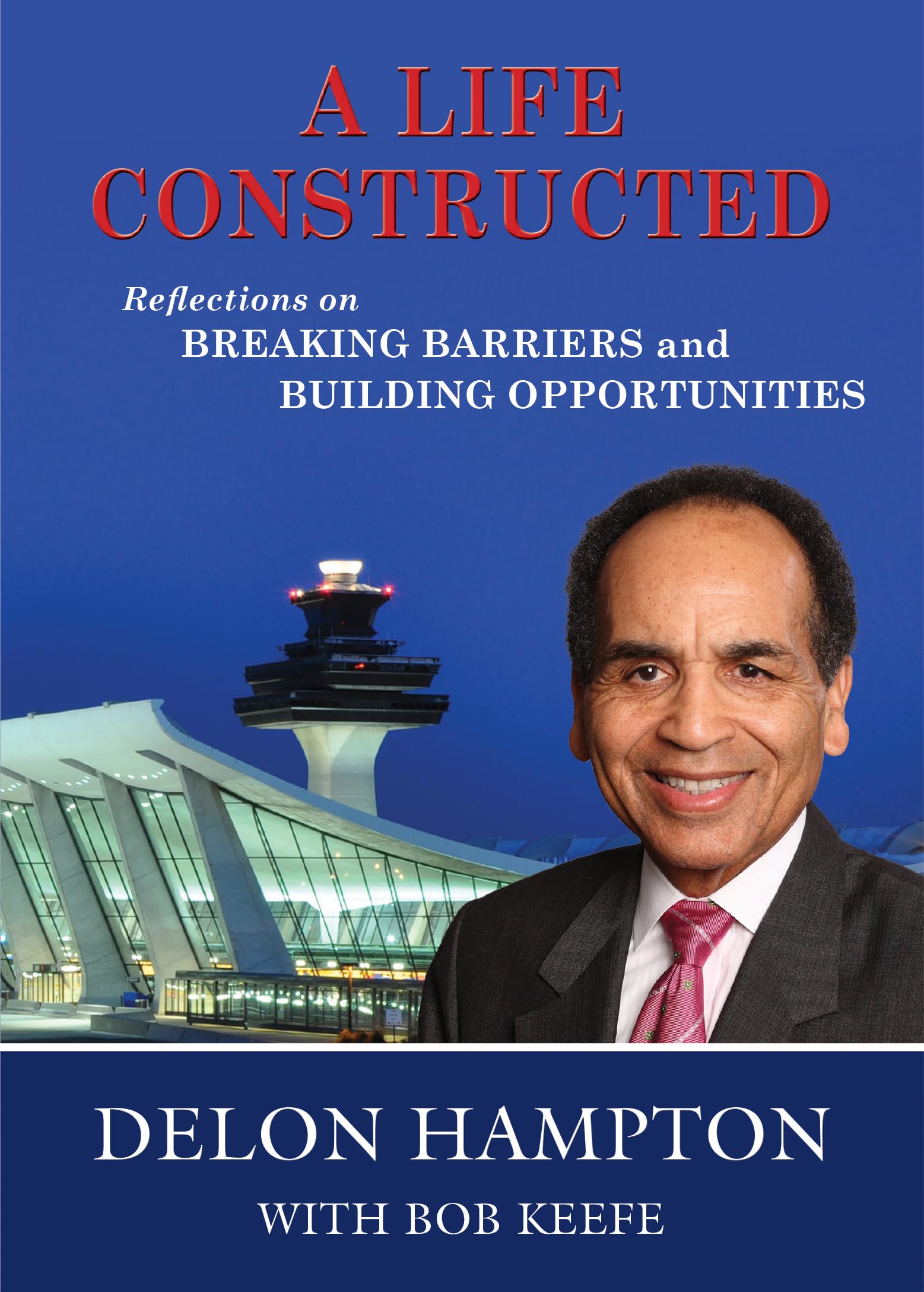 Buy A Life Constructed: Reflections on Breaking Barriers and Building Opportunities — BookShops.in