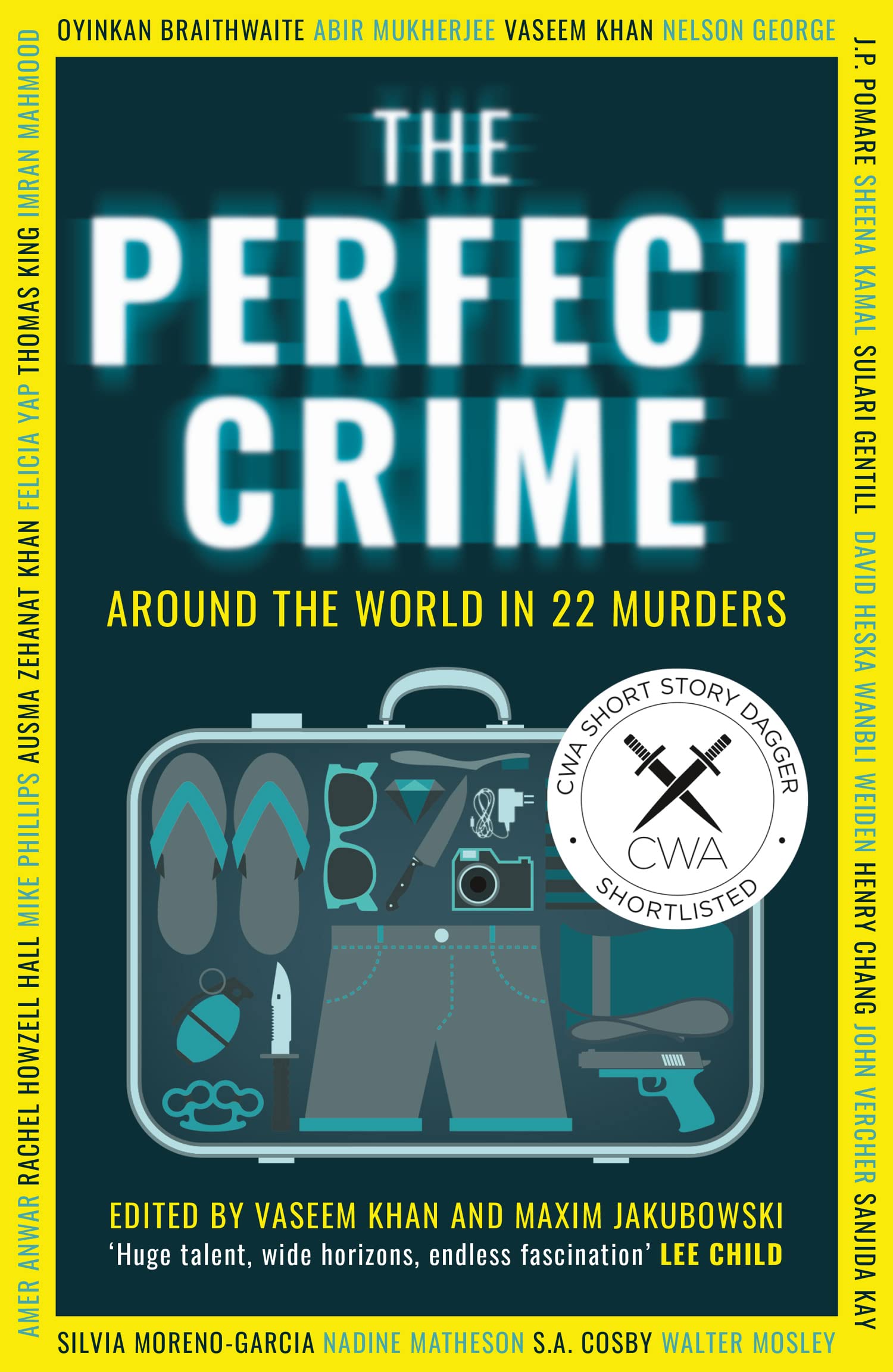 The Perfect Crime: A diverse collection of gripping crime stories from bestselling thriller writers including Oyinkan Braithwaite, Abir Mukherjee and Nadine Matheson
