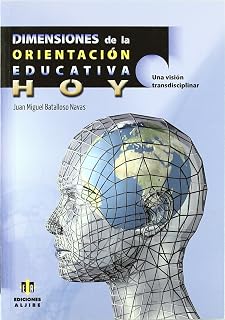 Dimensiones de la orientación educativa hoy: Una visión transdisciplinar