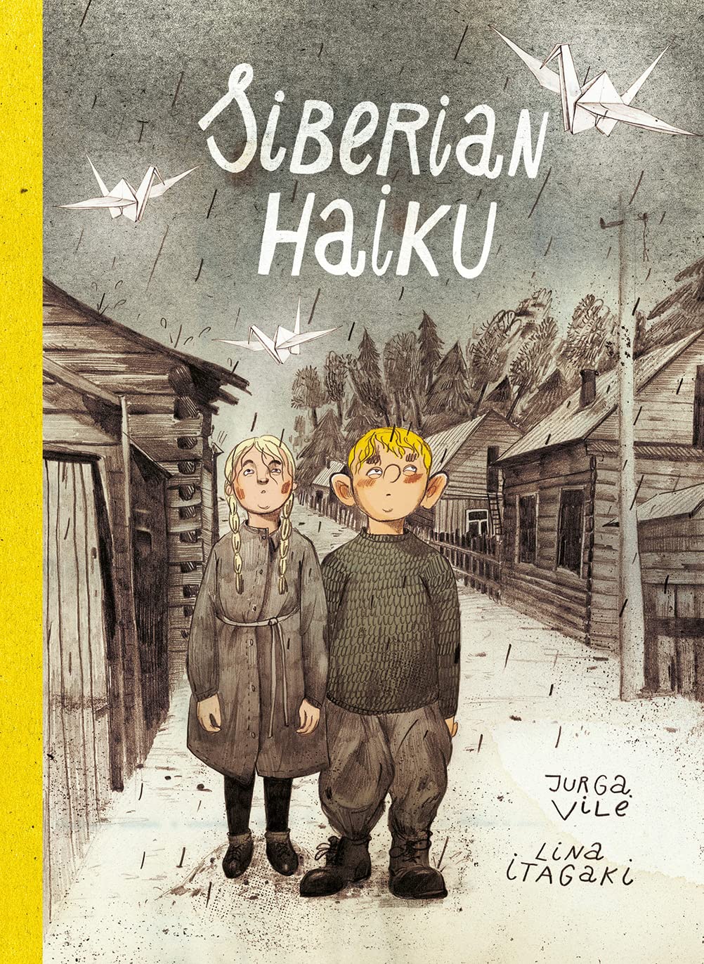 Siberian Haiku by Jurga Vile HARDBACK 9781910593776