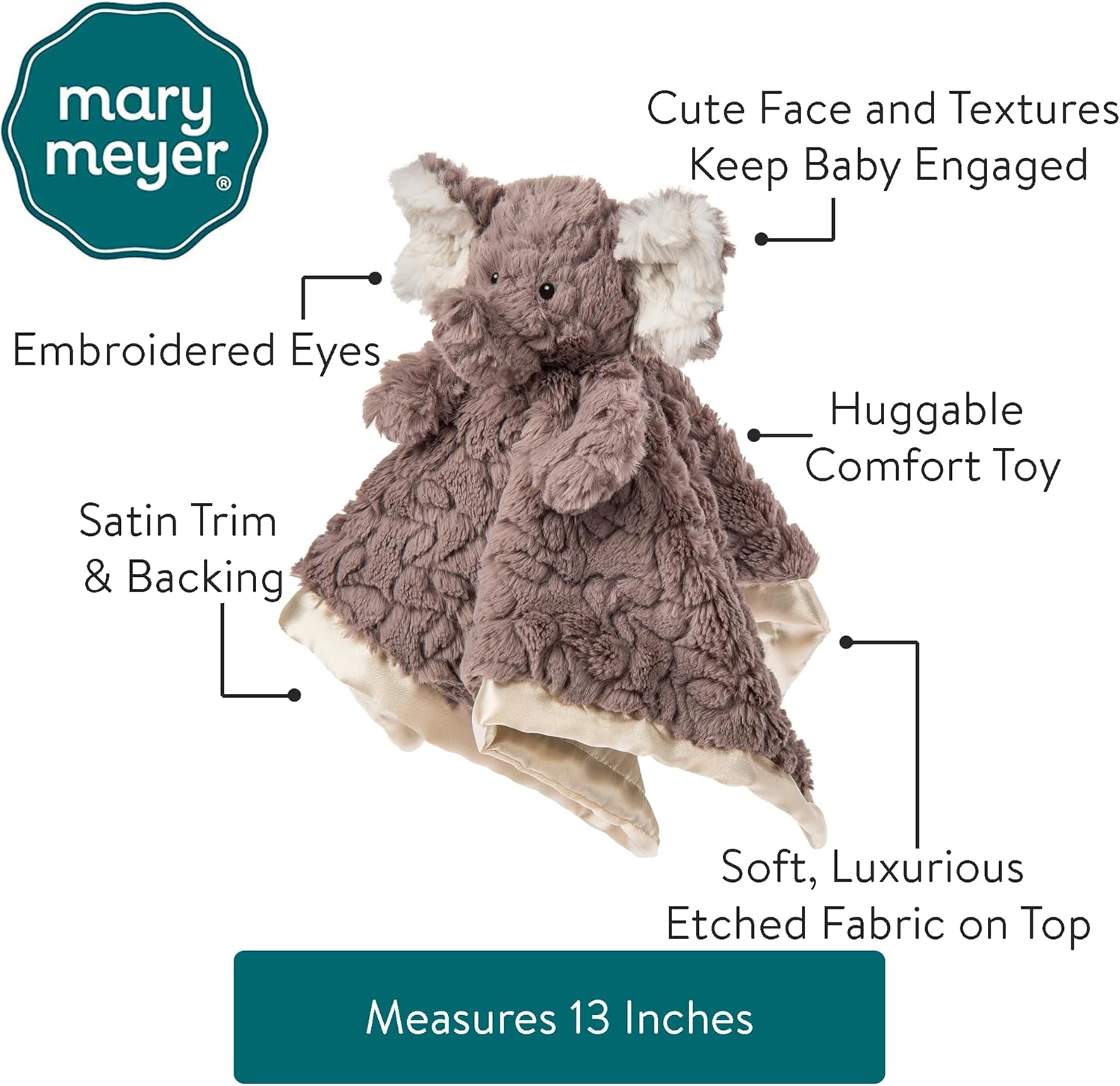 Mary Meyer Baby Lovey Putty Nursery Newborn & Toddler Boys and Girls Security Blanket Stuffed Animal Soft Snuggle Toy, 13 x 13-Inches, Elephant