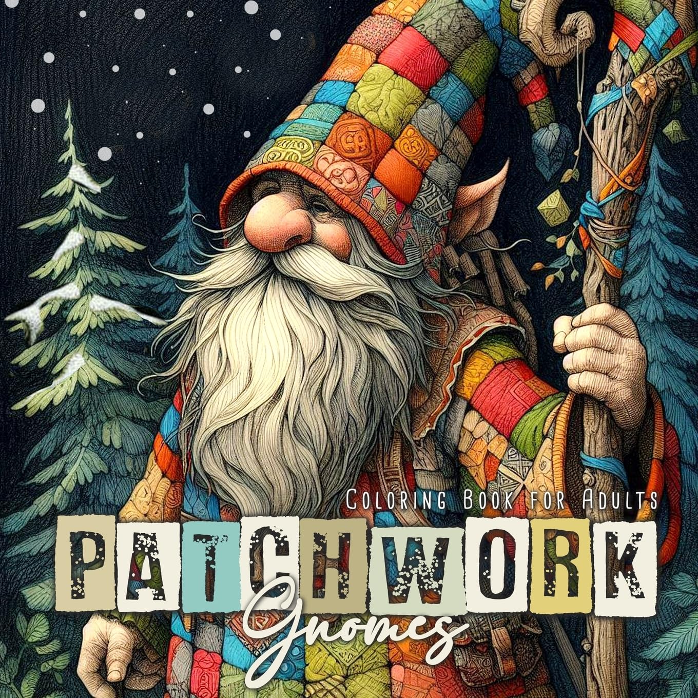 Patchwork Gnomes Coloring Book for Adults: Patchwork Coloring Book for Adults Winter Gnomes Coloring Book Christmas Gnomes Patchwork: 10