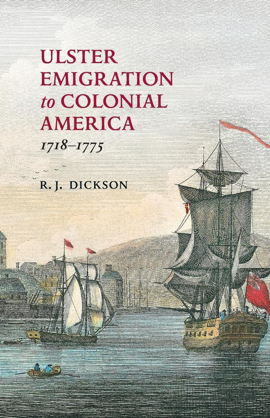Ulster Emigration to Colonial America, 1718-1785