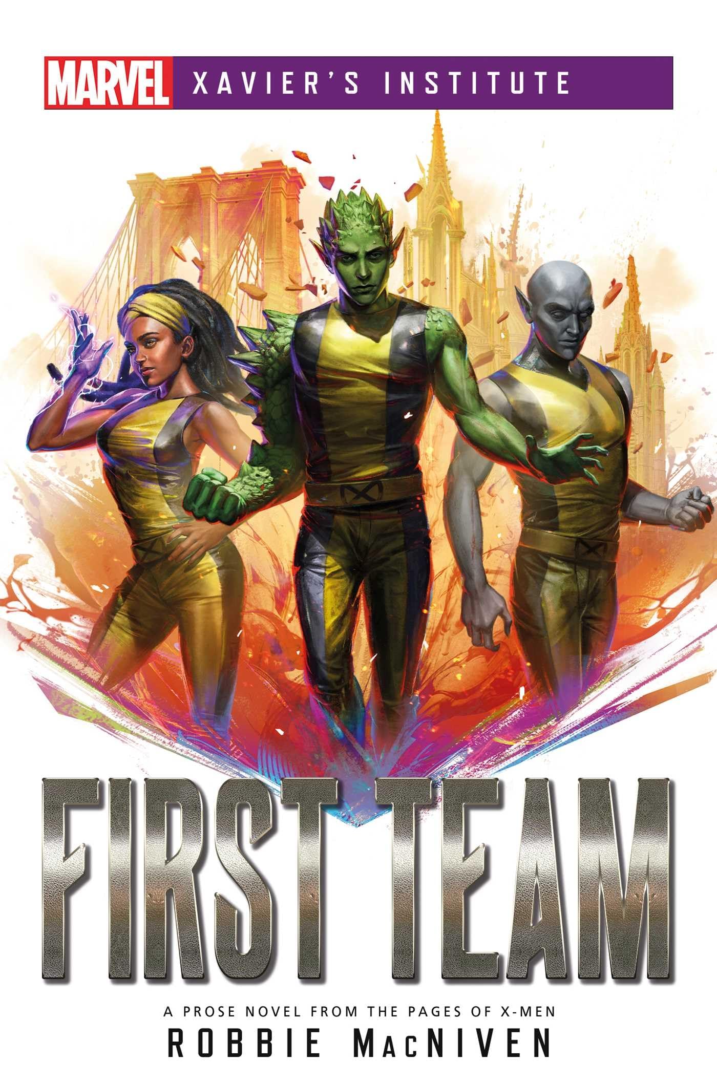 MARVEL Novel: Xavier's Institute - First Team