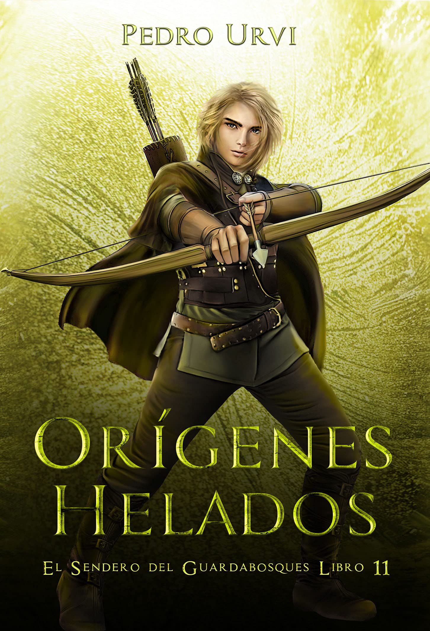 Orígenes Helados: (El Sendero del Guardabosques, Libro 11) (Spanish Edition)
