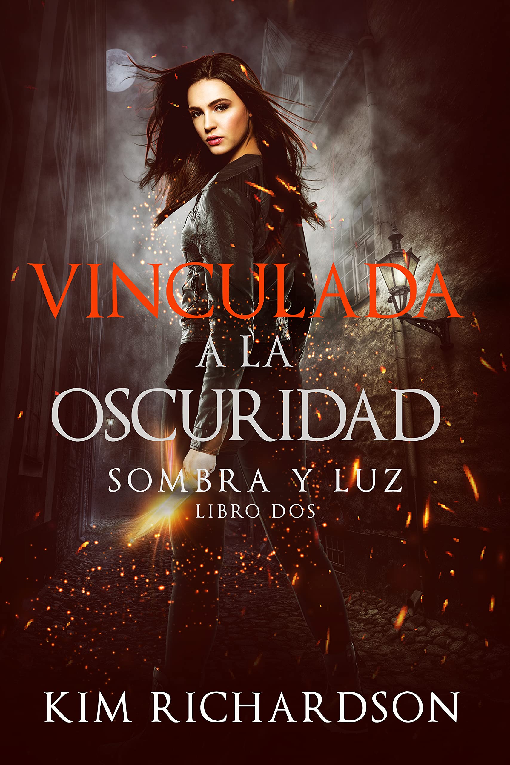 Vinculada a la Oscuridad (Sombra y Luz nº 2) (Spanish Edition)