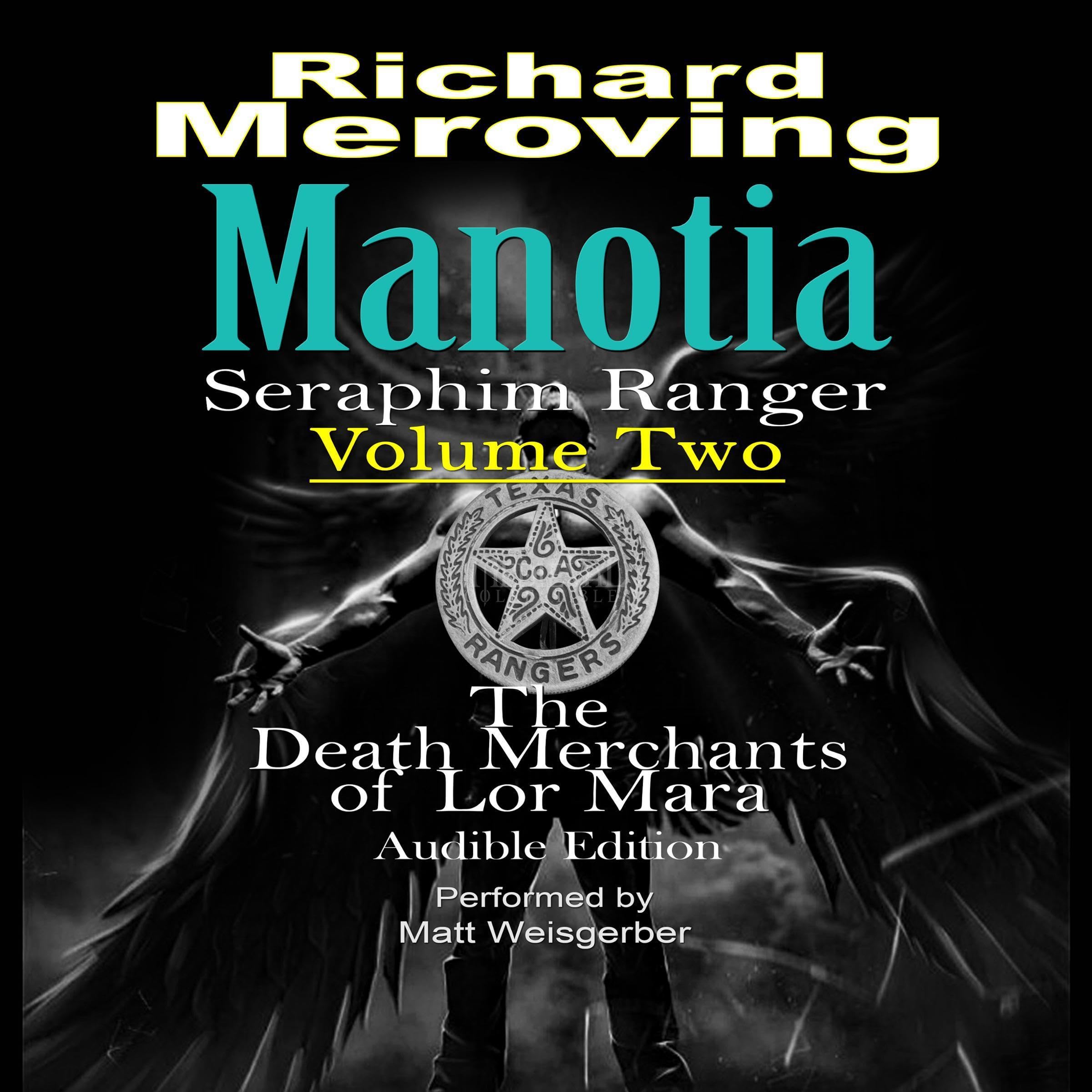 Manotia Seraphim Ranger, Volume Two